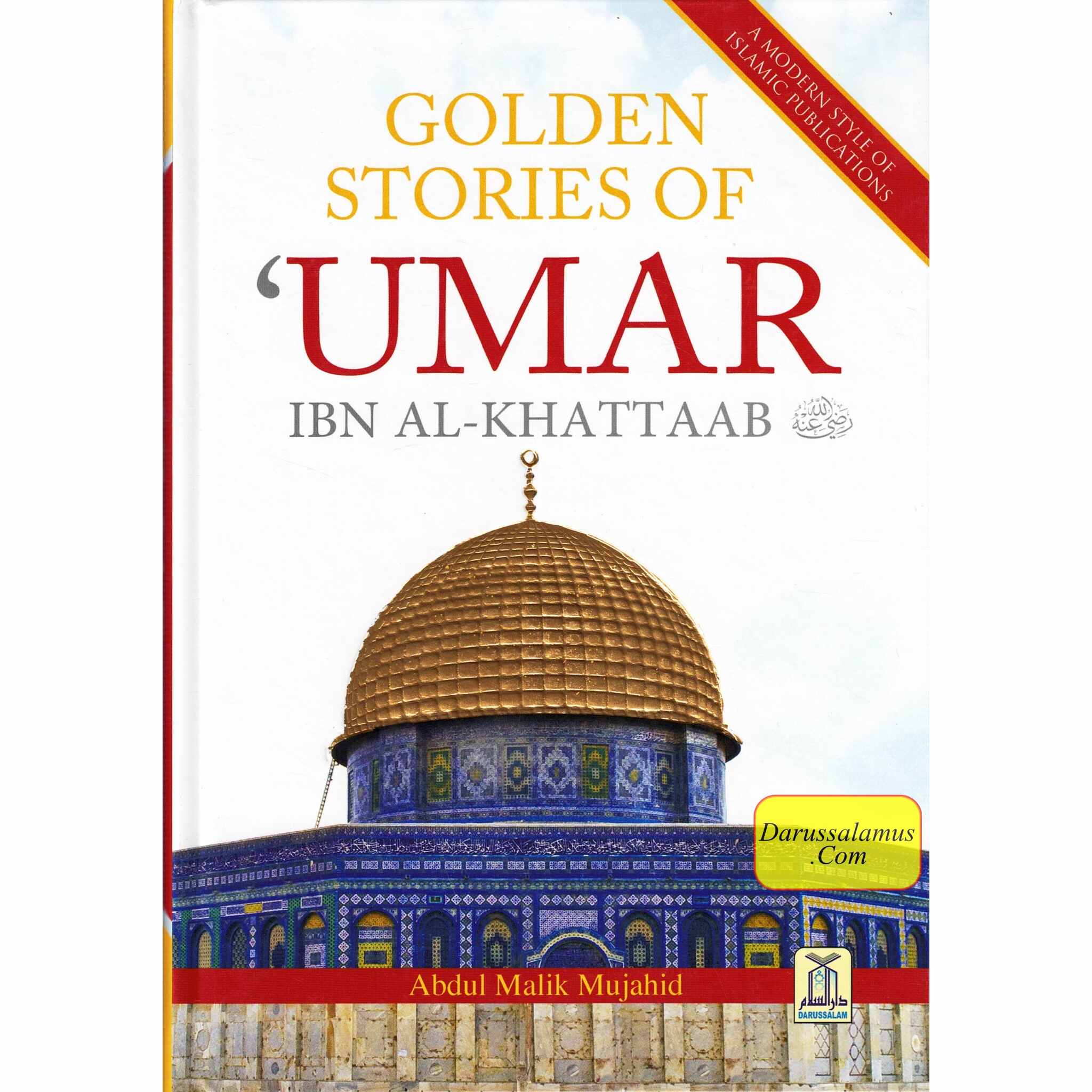 Golden Stories of Umar Ibn al-Khattaab (R) By Abdul Malik Mujahid、mySite、topwebapps
