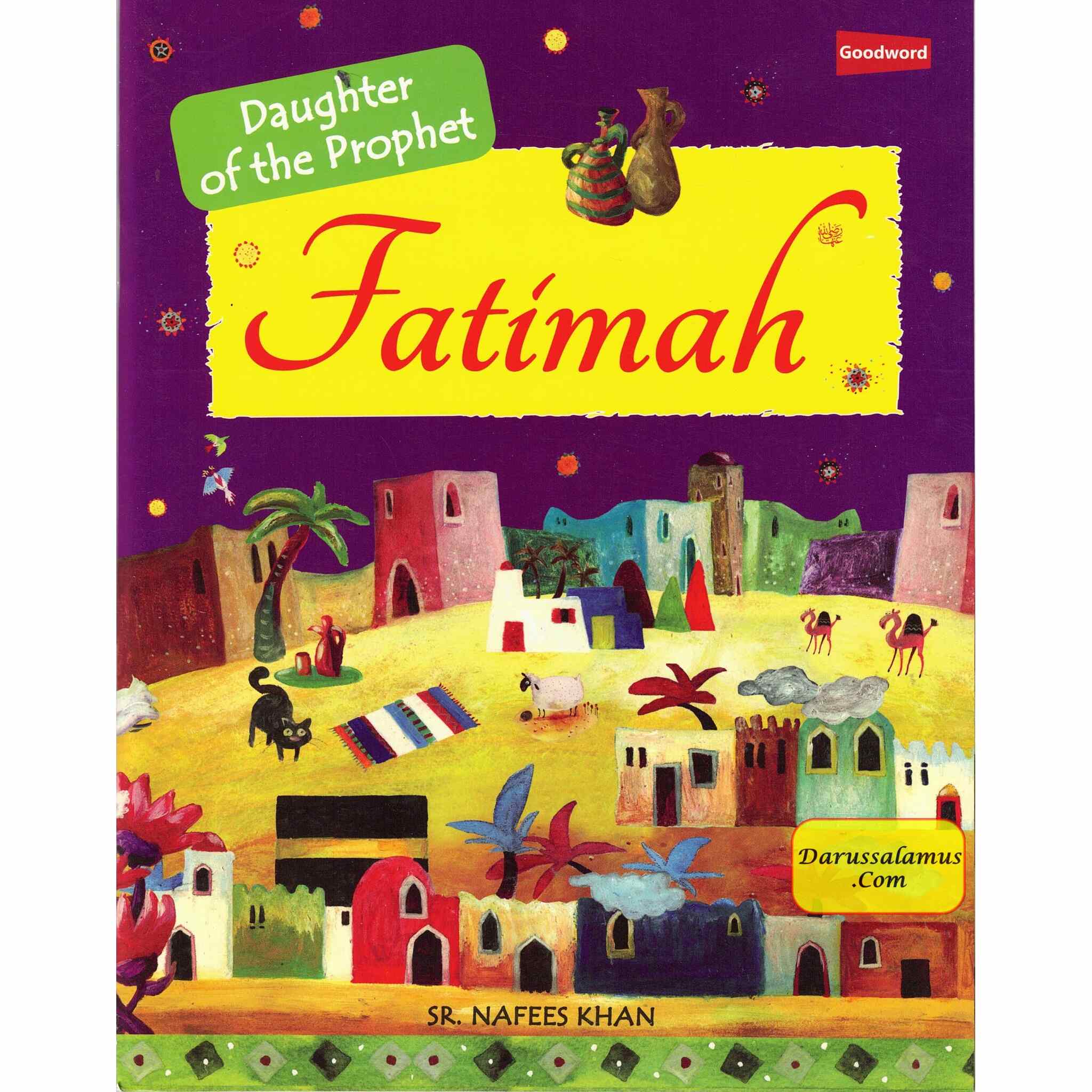 Fatimah, Daughter of the Prophet By Saniyasnain Khan、mySite、topwebapps