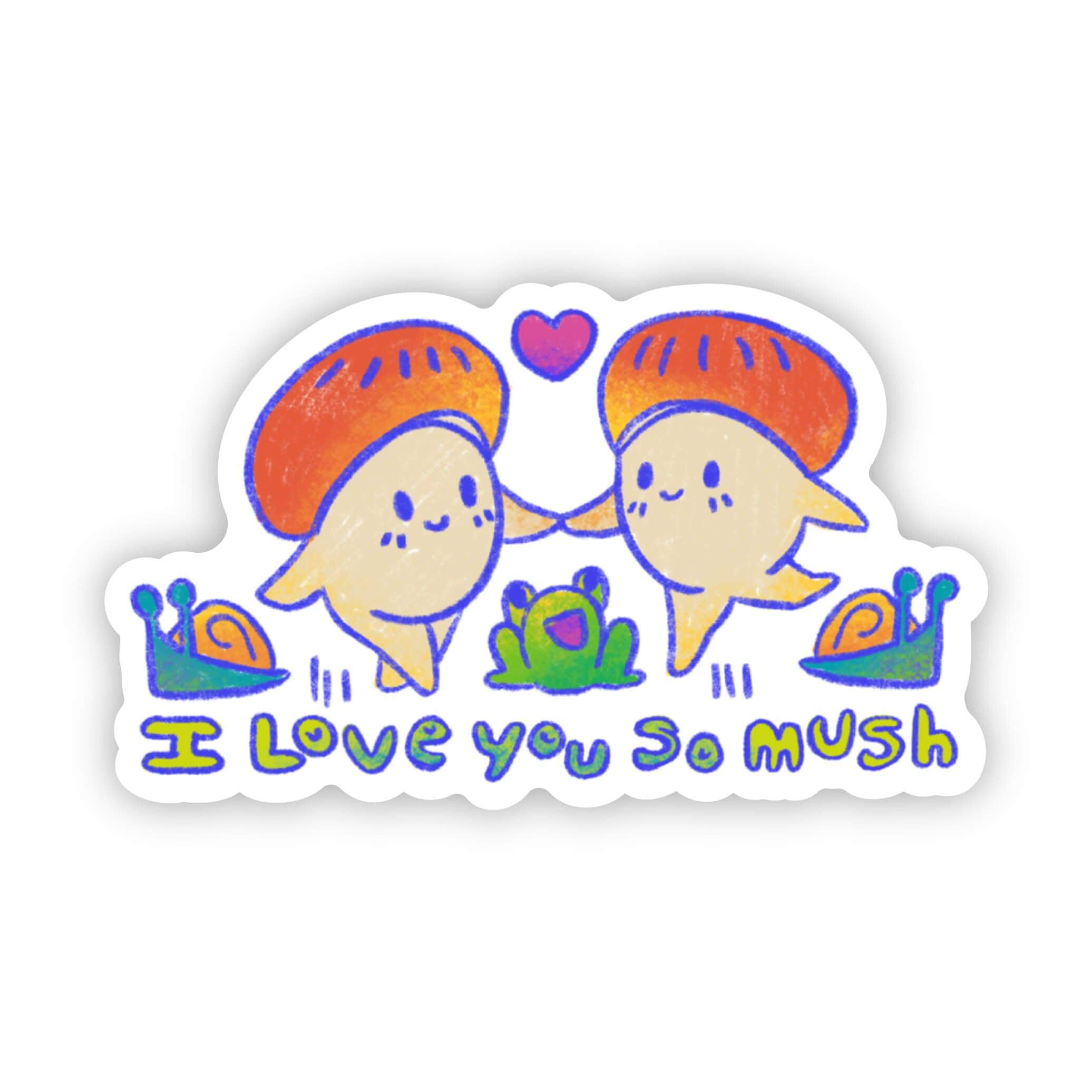  I Love You So Mush Sticker、mySite、ghnorth