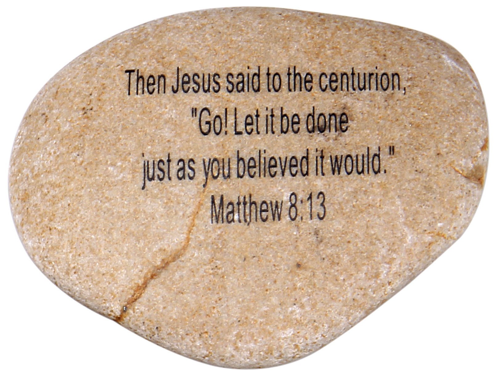  Extra Large Engraved Inspirational Scripture Biblical Natural Stones collection - Stone IX : Matthew 8:13 : Then Jesus said to the centurion, GO! Let it be done just as you believed it would be.、mySite、elrpsem3k