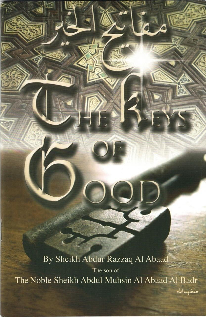 The Keys of Good by Sheikh Abdur Razzaq Al Abaad、mySite、topwebapps