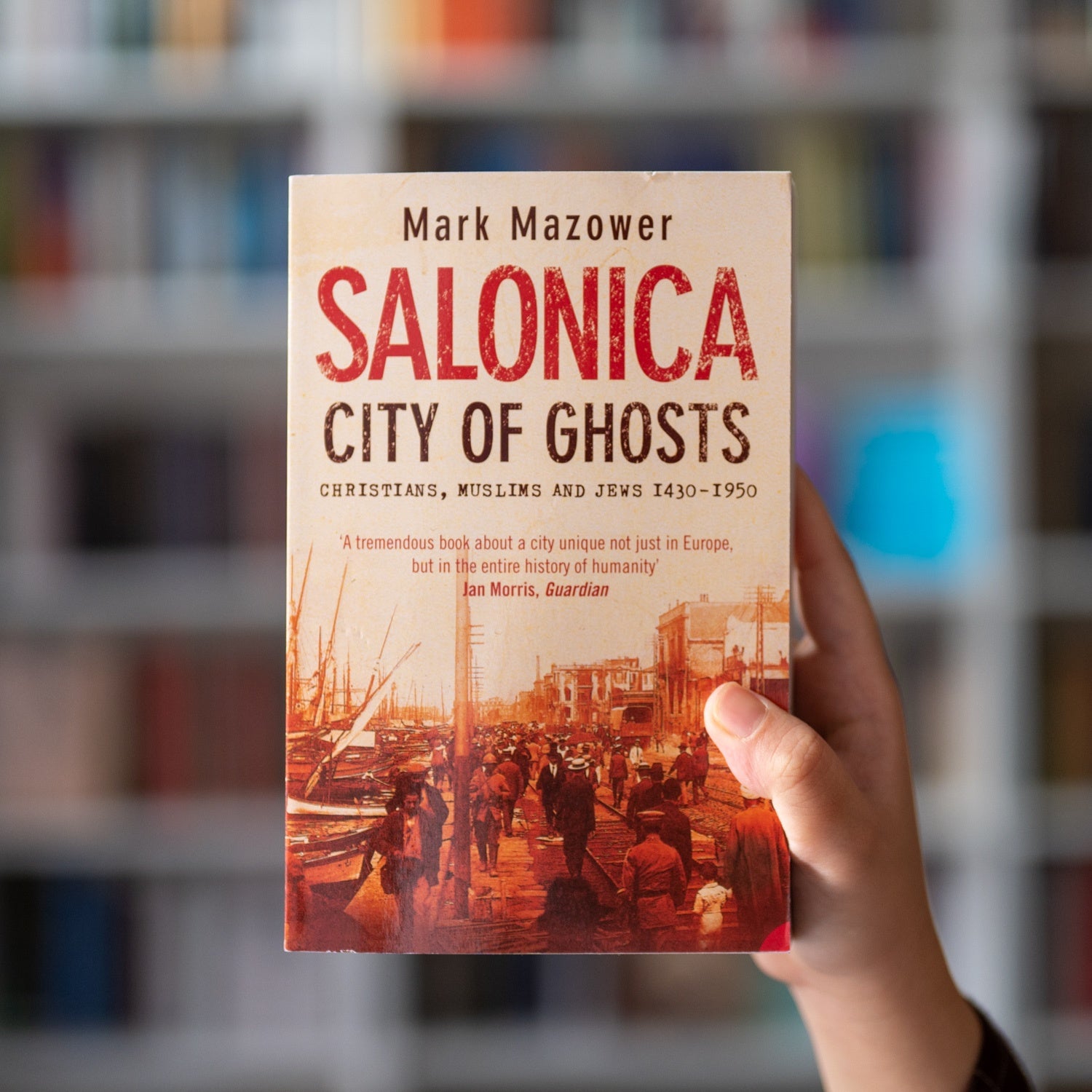 Salonica, City of Ghosts: Christians, Muslims and Jews, 1430-1950、mySite、topwebapps