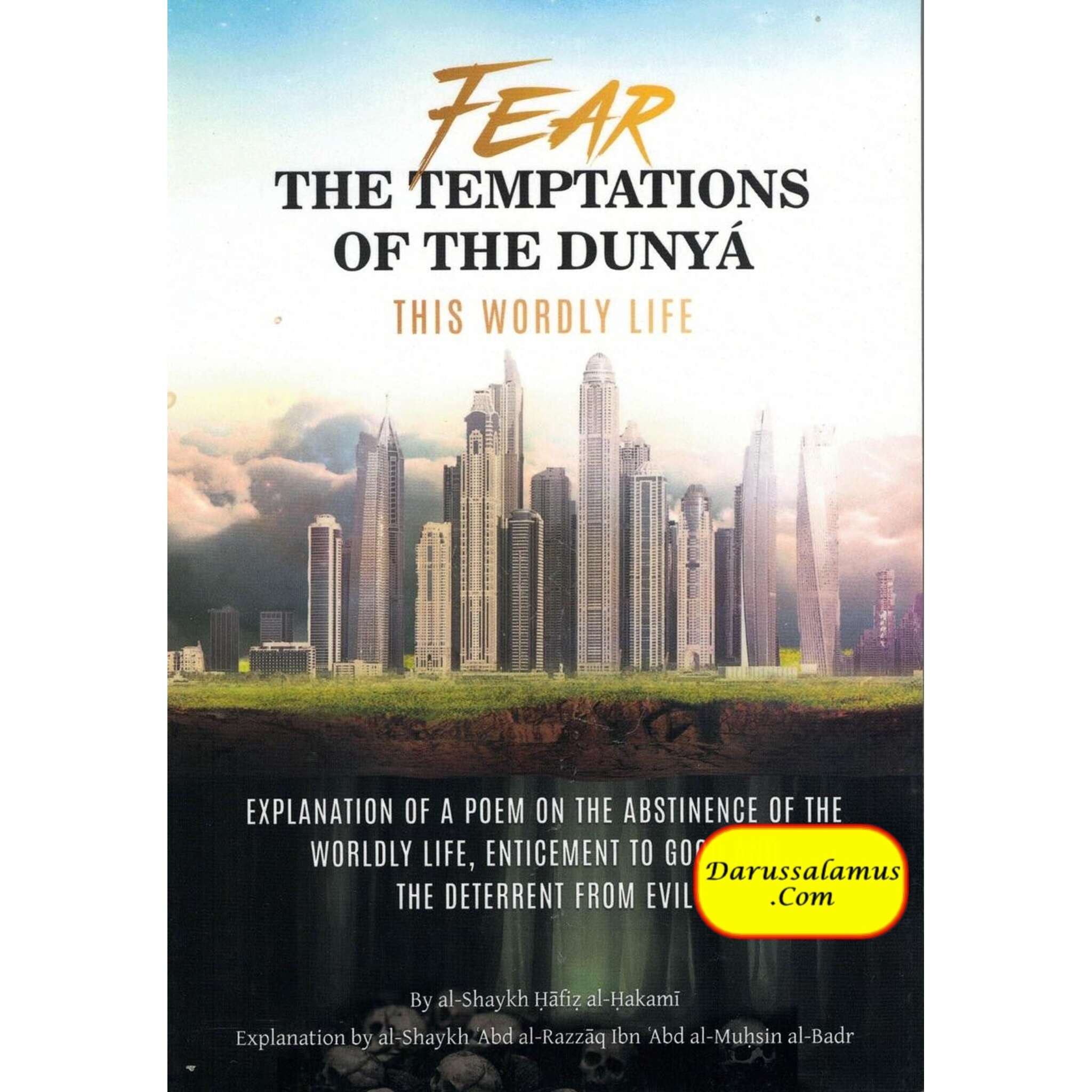 Fear The Temptations Of This Dunya This Worldly Life By Shaykh Hafiz al-Hakami、mySite、topwebapps