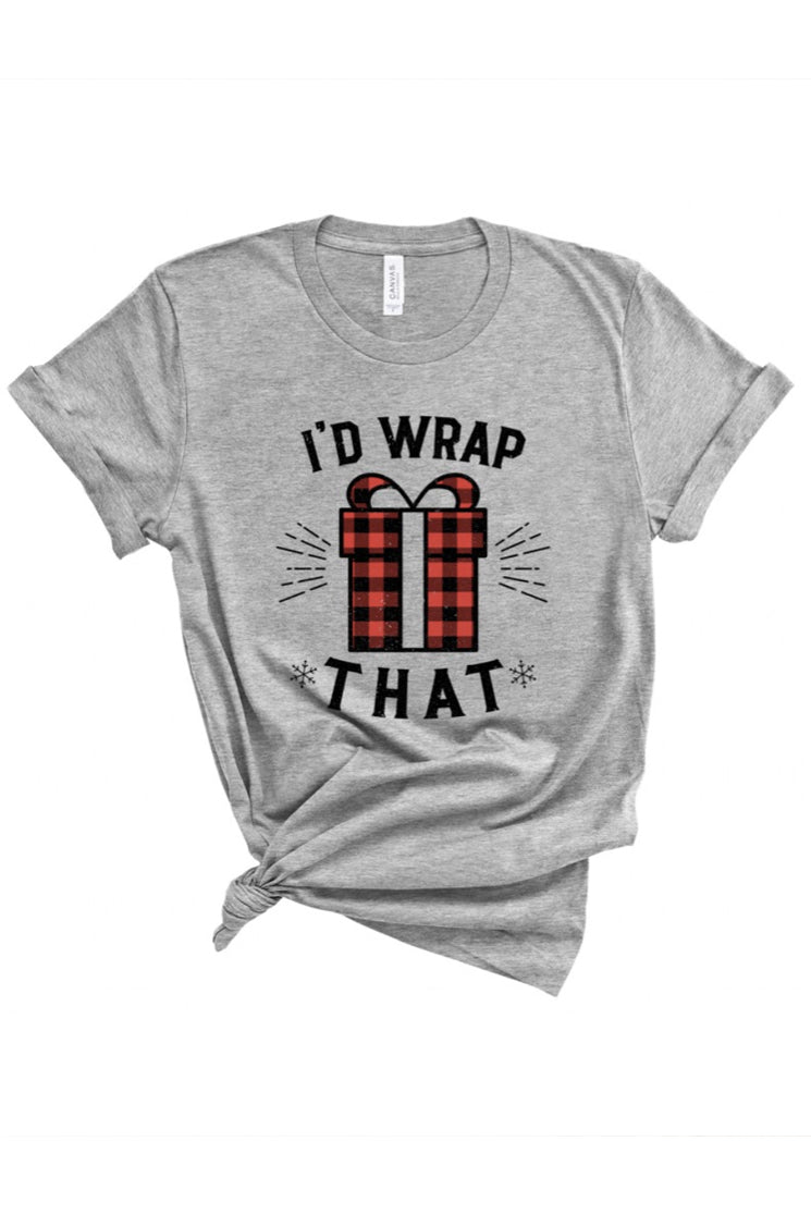 I'd Wrap That Tee - FINAL SALE、mySite、hinf8tx79