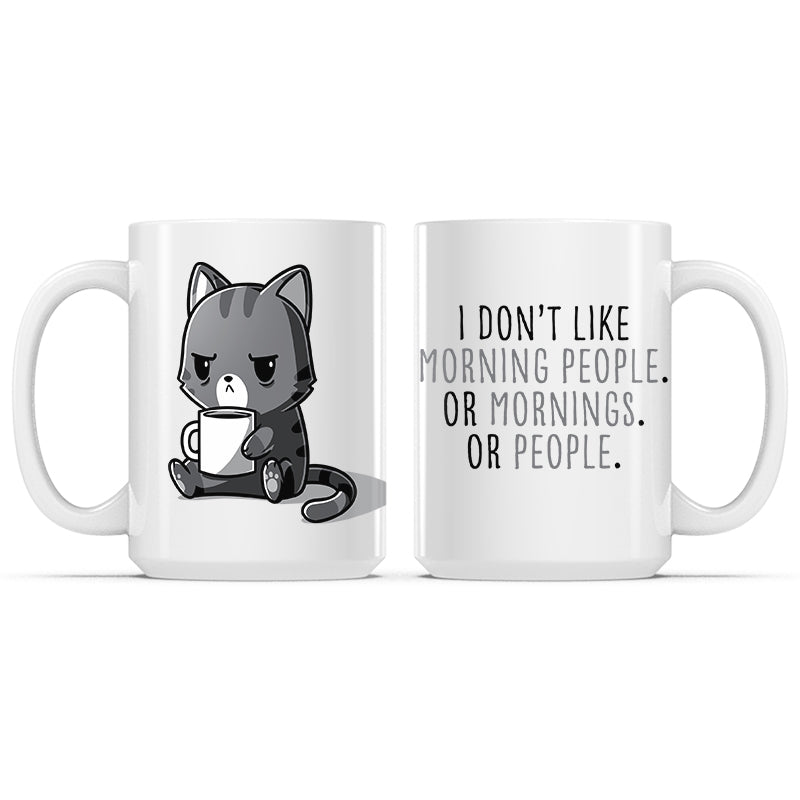I Don't Like Morning People. Or Mornings. Or People. Mug、mySite、lovesweatpilates