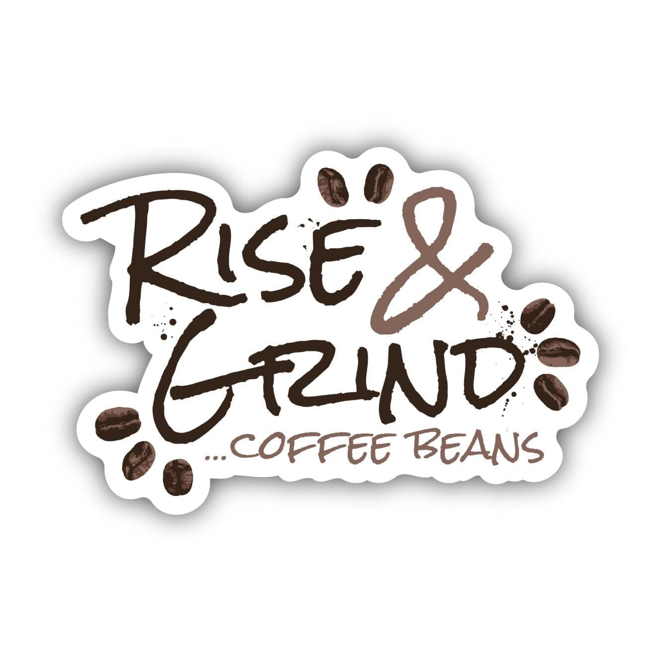  Rise & Grind Coffee Beans Coffee Sticker、mySite、elrpsem3k