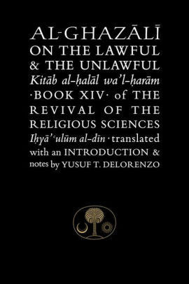 Al-Ghazali on the Lawful & the Unlawful: Book XIV of the Revival of the Religious Sciences、mySite、topwebapps