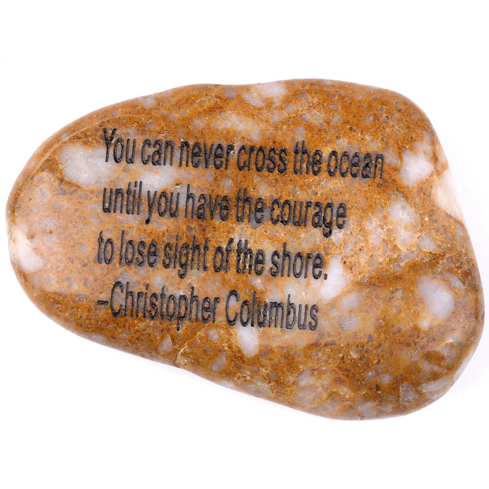  Holy Land Market Engraved Inspirational Stones collection - Stone VIII : Christopher Columbus : You can never cross the ocean until you have the courage to lose sight of the shore、mySite、elrpsem3k