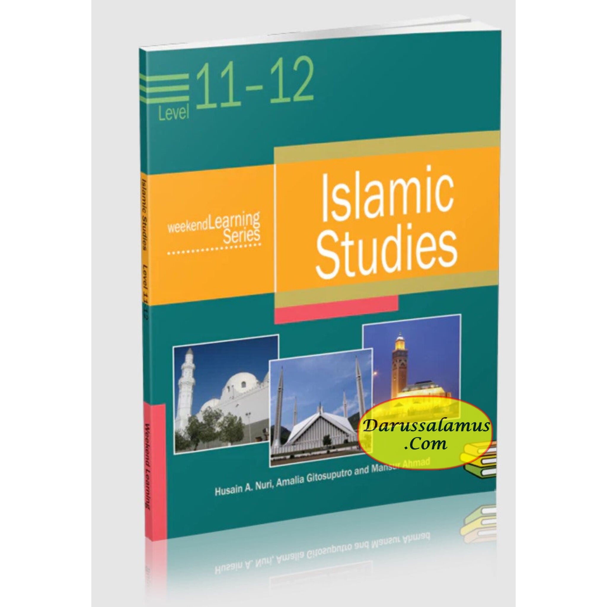 Islamic Studies Level 11-12 (Weekend Learning Series) By Mansur Ahmad , Husain A. Nuri and Amalia Gitosuputro、mySite、topwebapps