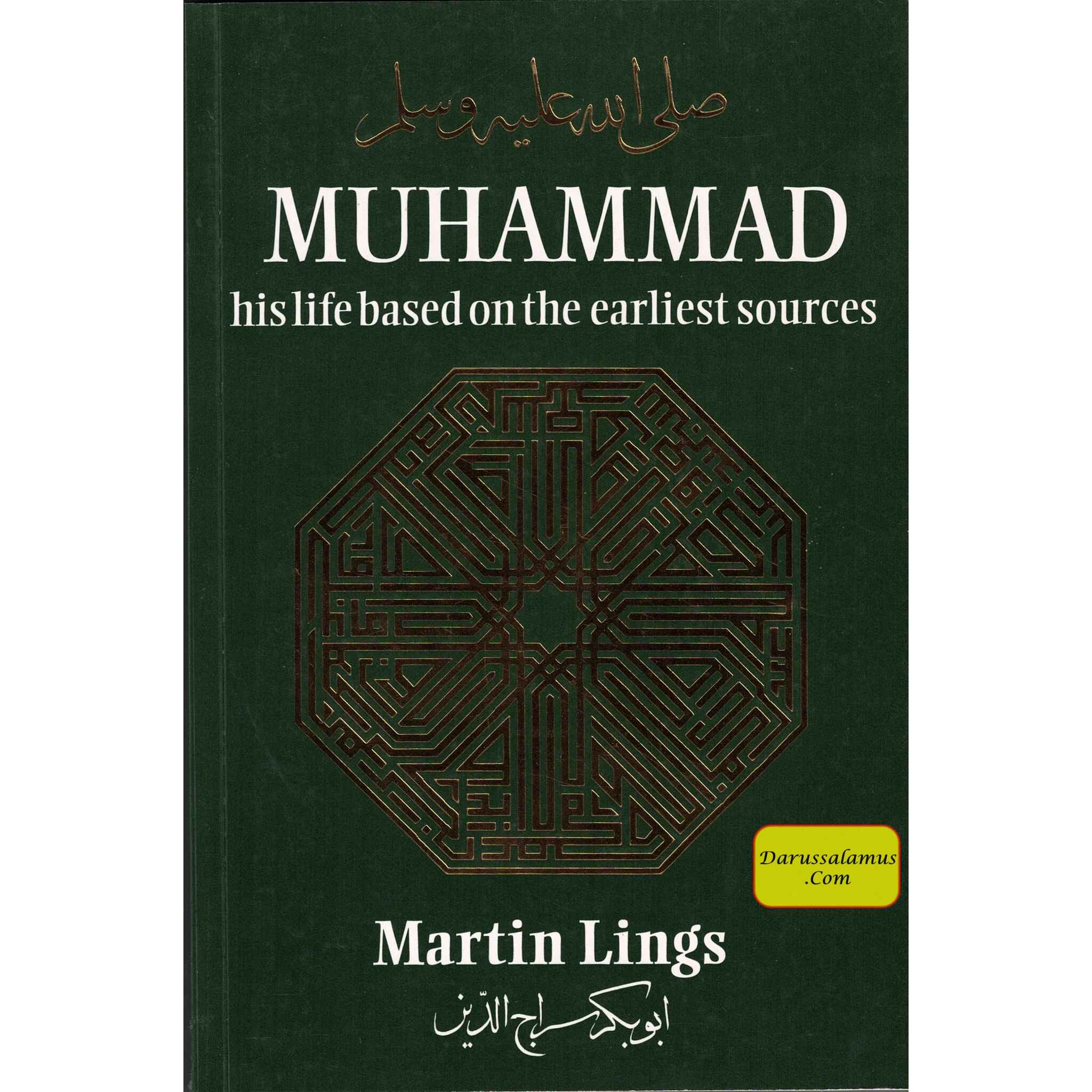 Muhammad : His Life Based on the Earliest Sources By Martin Lings、mySite、topwebapps
