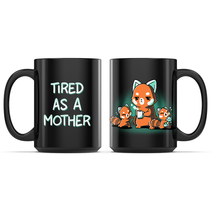 Tired As a Mother Mug、mySite、lovesweatpilates