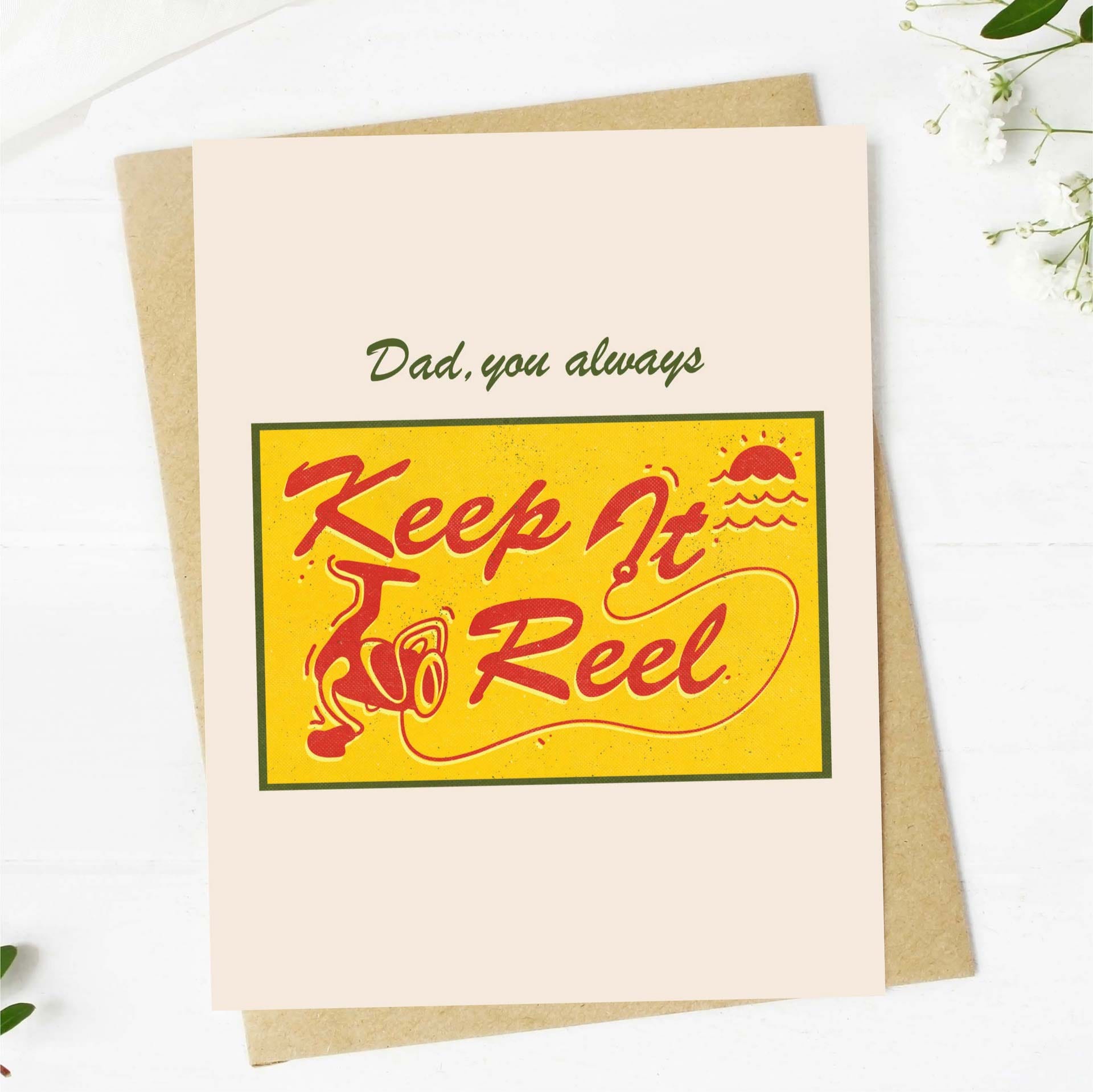  Dad, You Always Keep It Reel Greeting Card、mySite、ghnorth