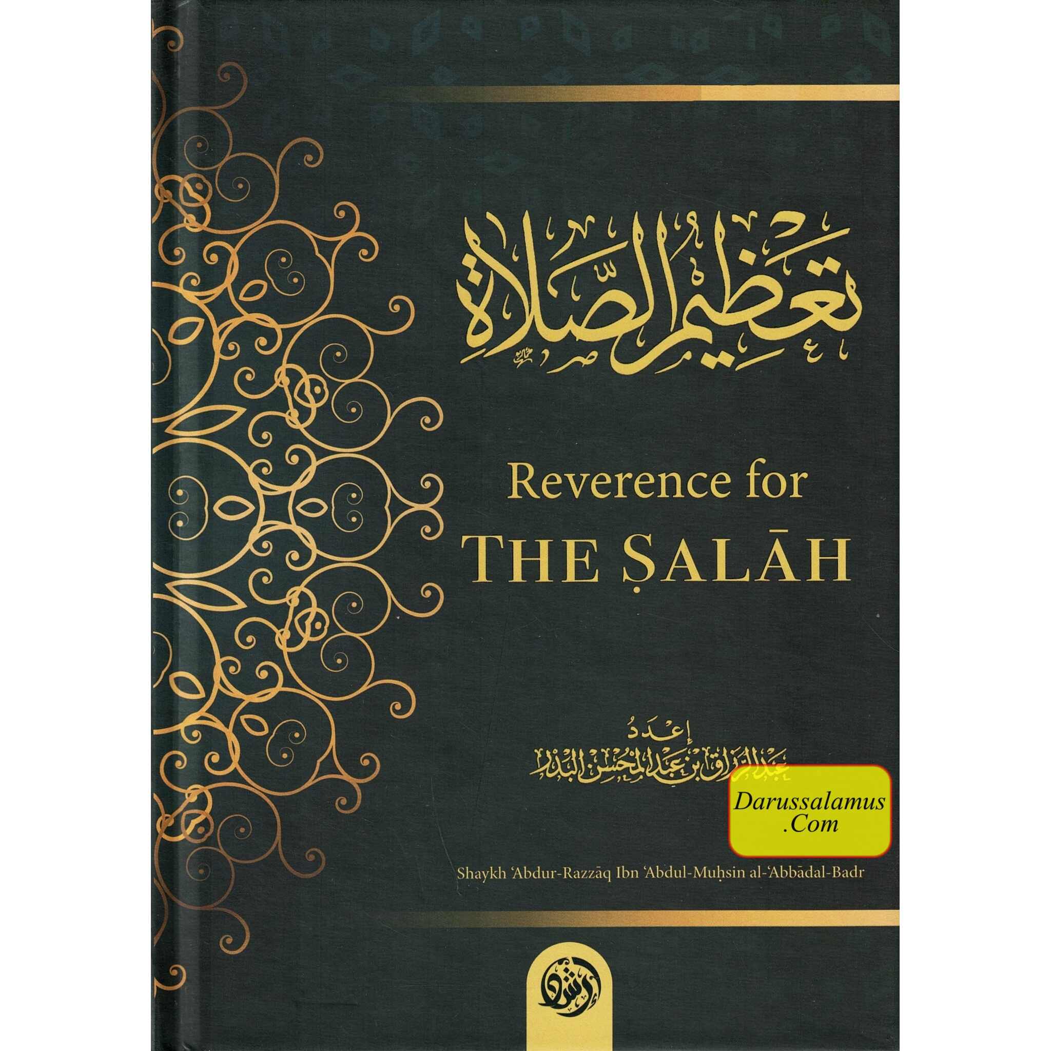Reverence For The Salah By Shaykh Abdur Razzaq ibn Abdul Muhsin Al-Abaad al-Badr、mySite、topwebapps