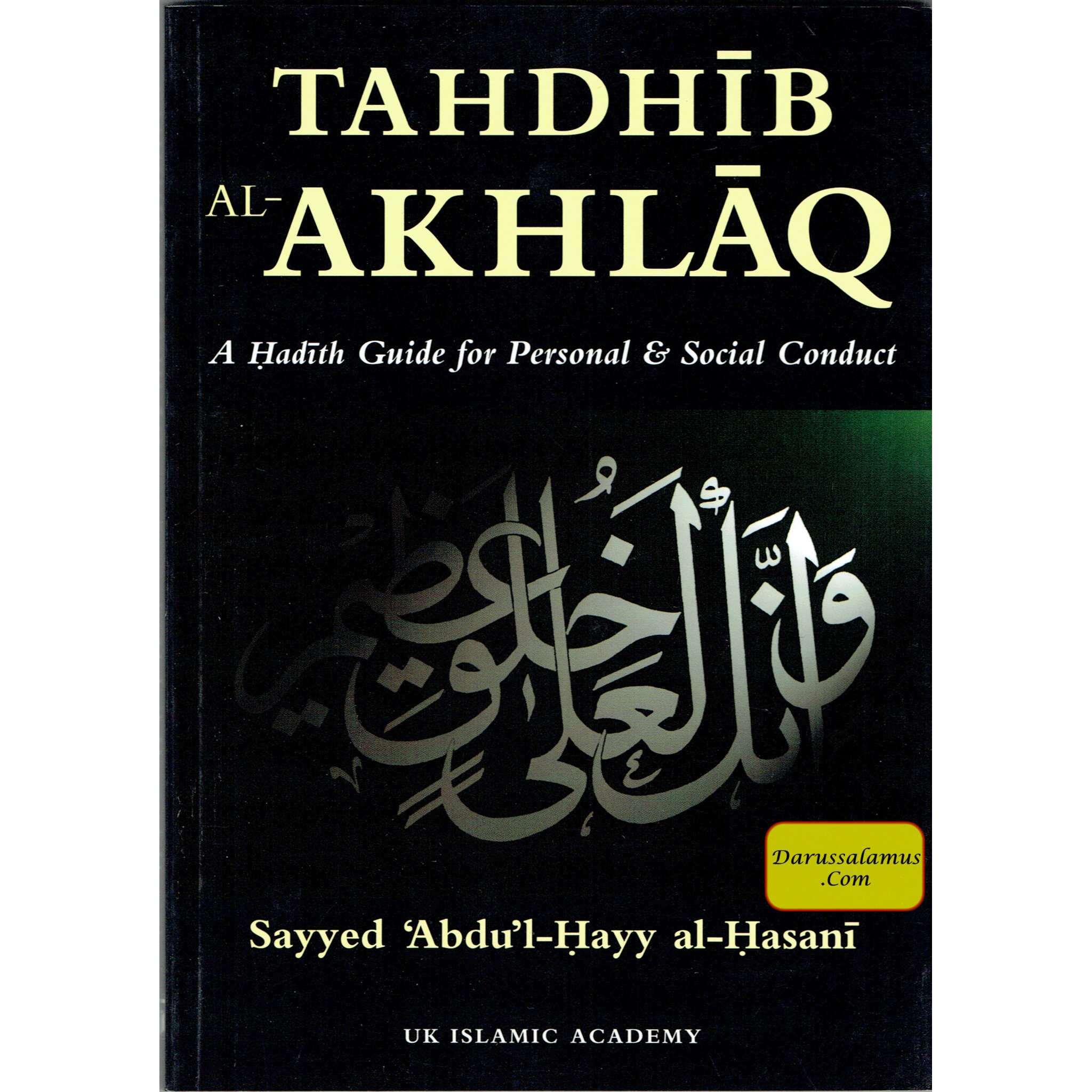 Tahdhib al Akhlaq A hadith guide to personal and social conducts By Sayyed Abdu'l-Hayy al-Hasani、mySite、topwebapps