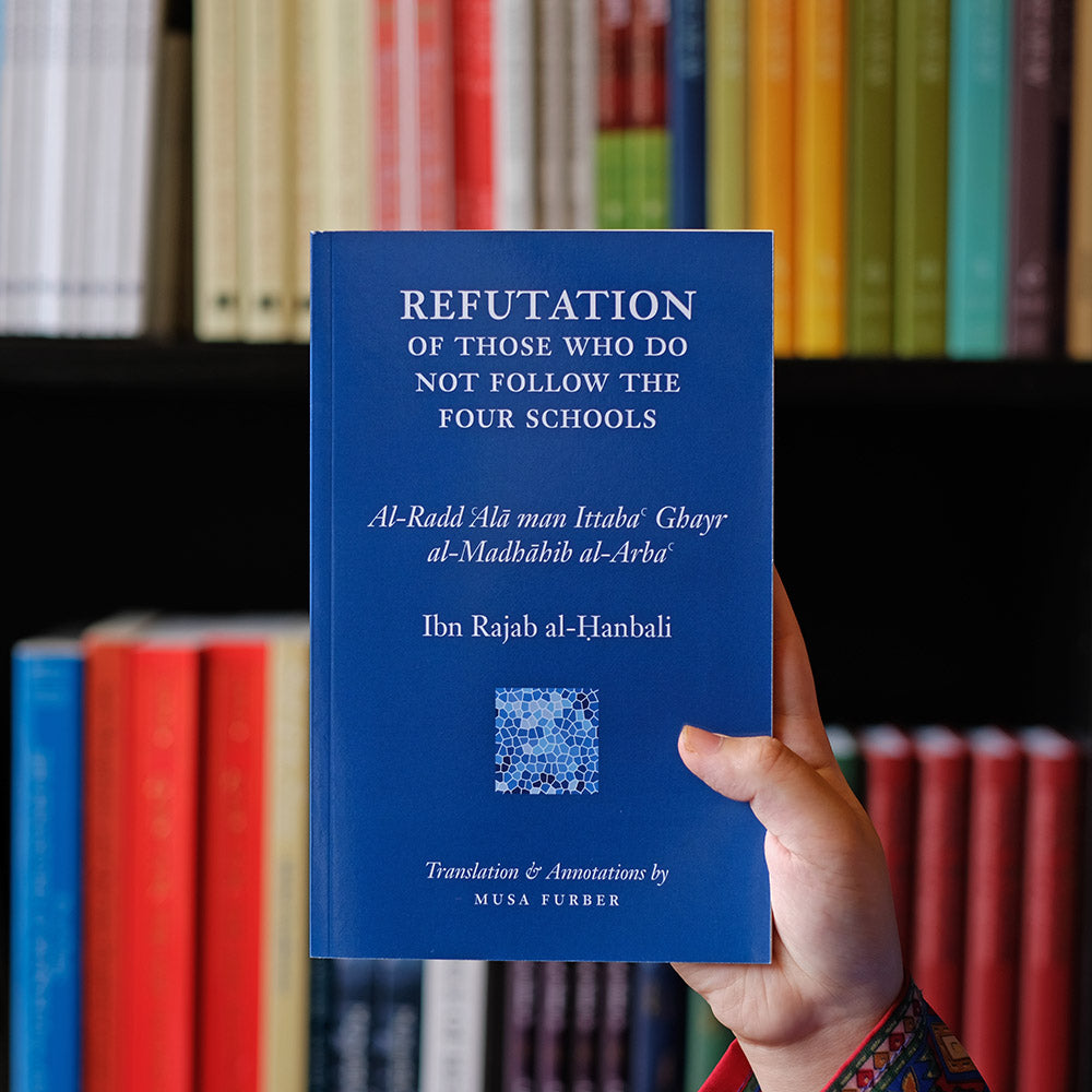 Ibn Rajab's Refutation of Those Who Do Not Follow The Four Schools、mySite、topwebapps