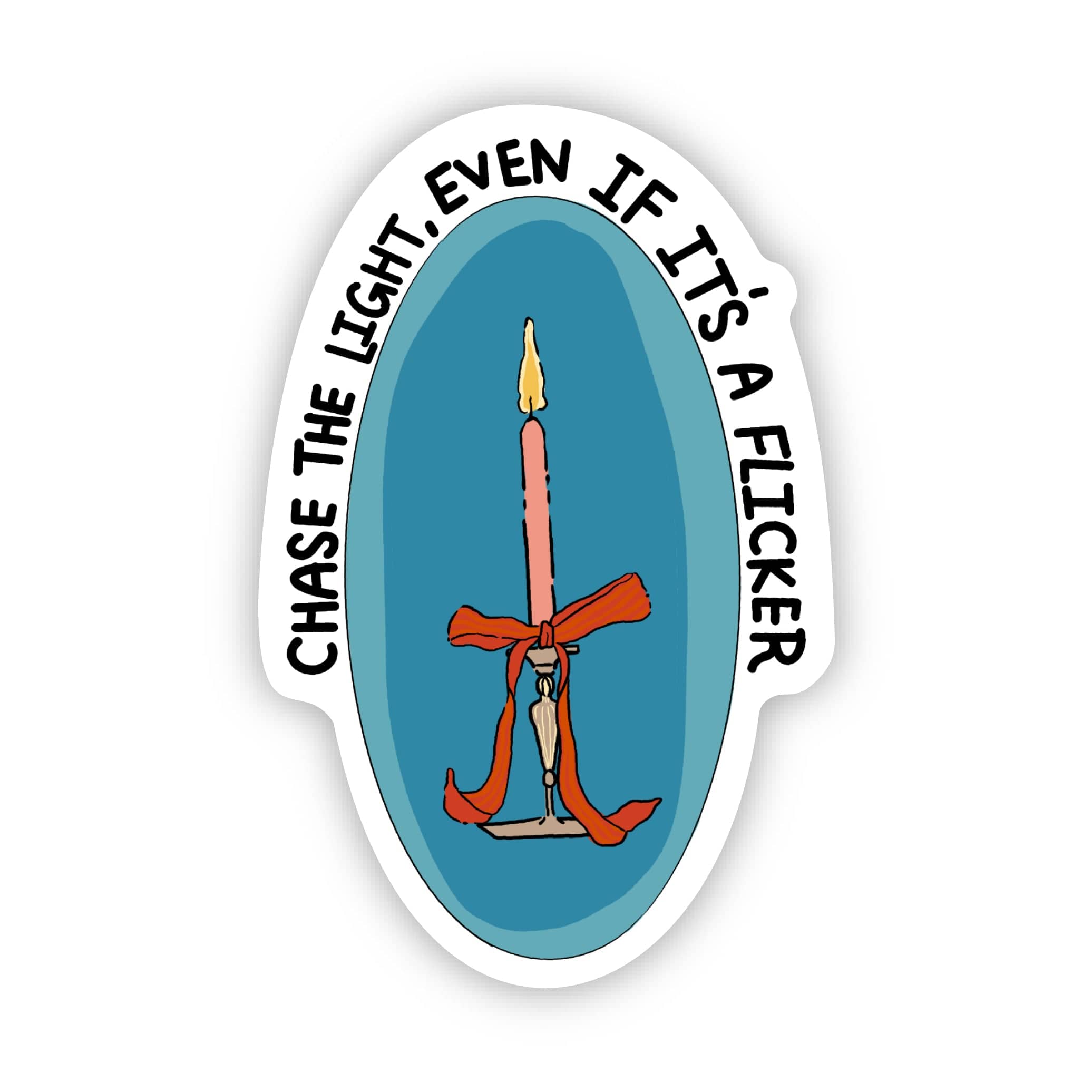  Chase the light even if it's a flicker Inspirational Candle Sticker、mySite、ghnorth