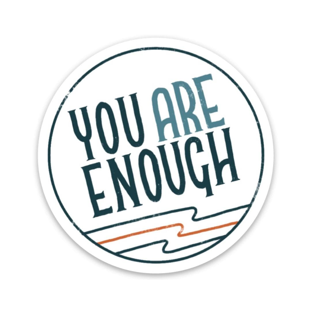  You Are Enough - Blue Mental Health Sticker、mySite、elrpsem3k