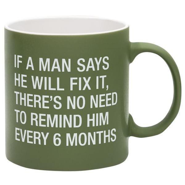 If a Man Says He'll Fix It, There's No Need to Remind Him Every 6 Months! Great Gift! *、mySite、g9winljtr