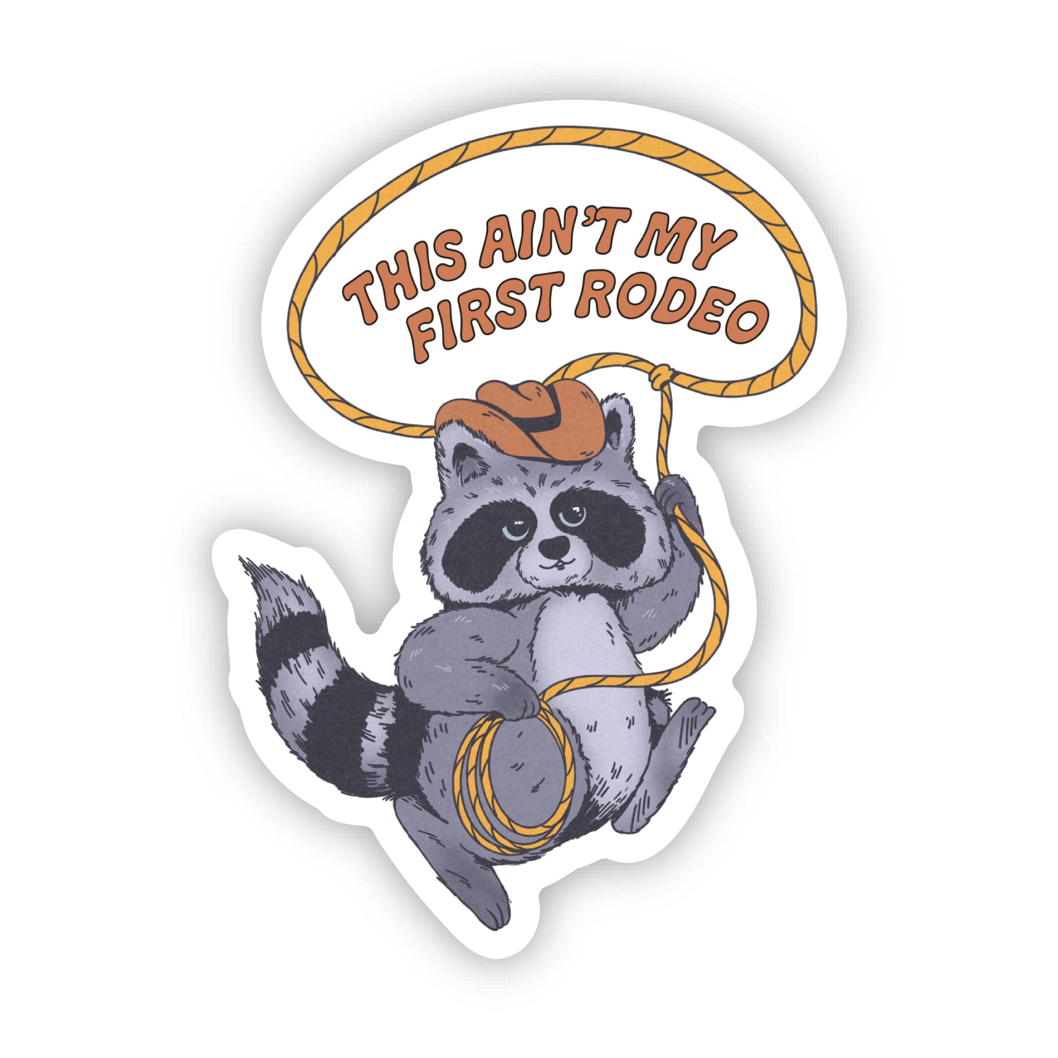  This Ain't My First Rodeo Cowboy Raccoon Lasso Sticker、mySite、elrpsem3k