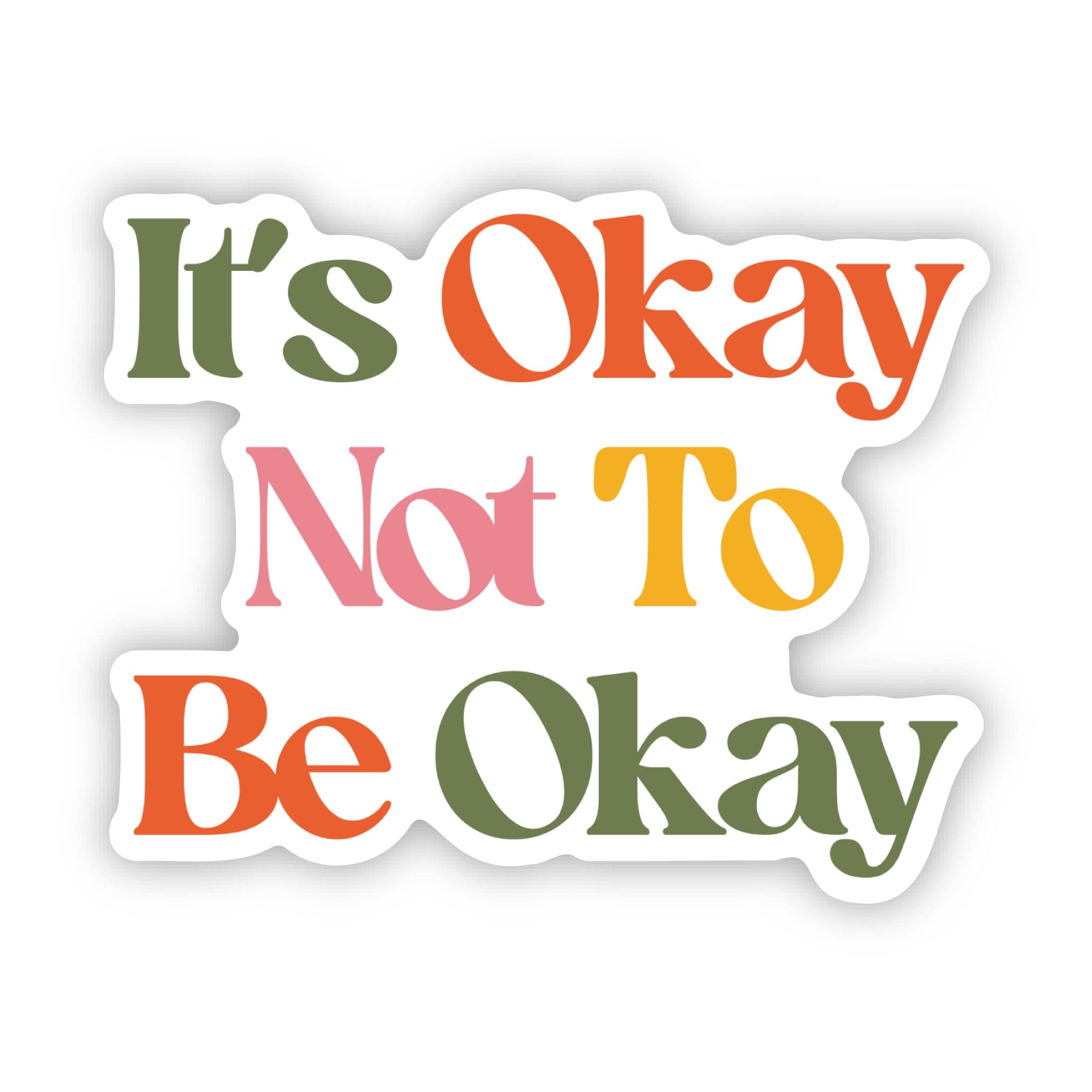  It's Okay Not To Be Okay Colorful Text Sticker、mySite、ghnorth