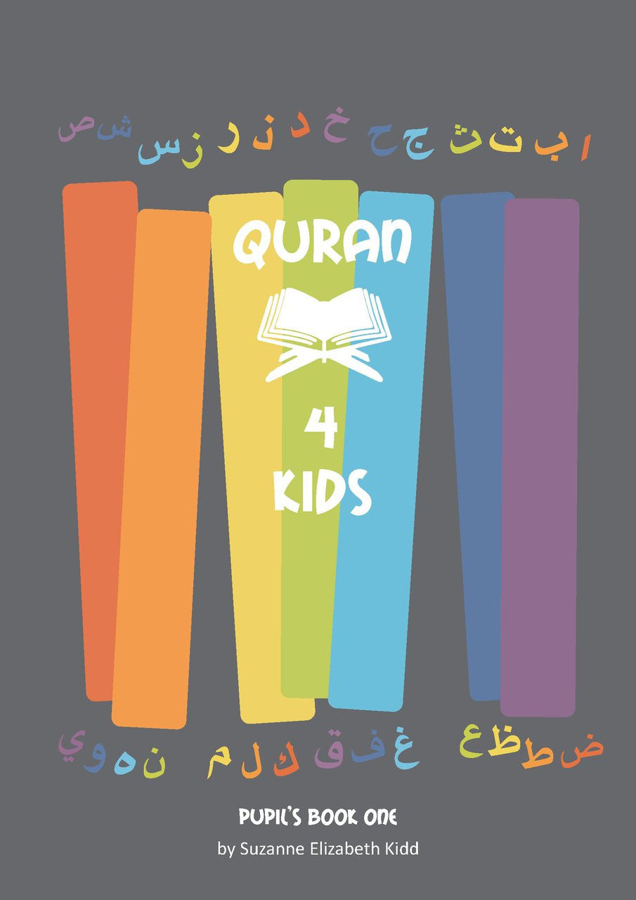 Quran 4 Kids Pupil’s Book One By Suzanne Elizabeth Kidd、mySite、topwebapps