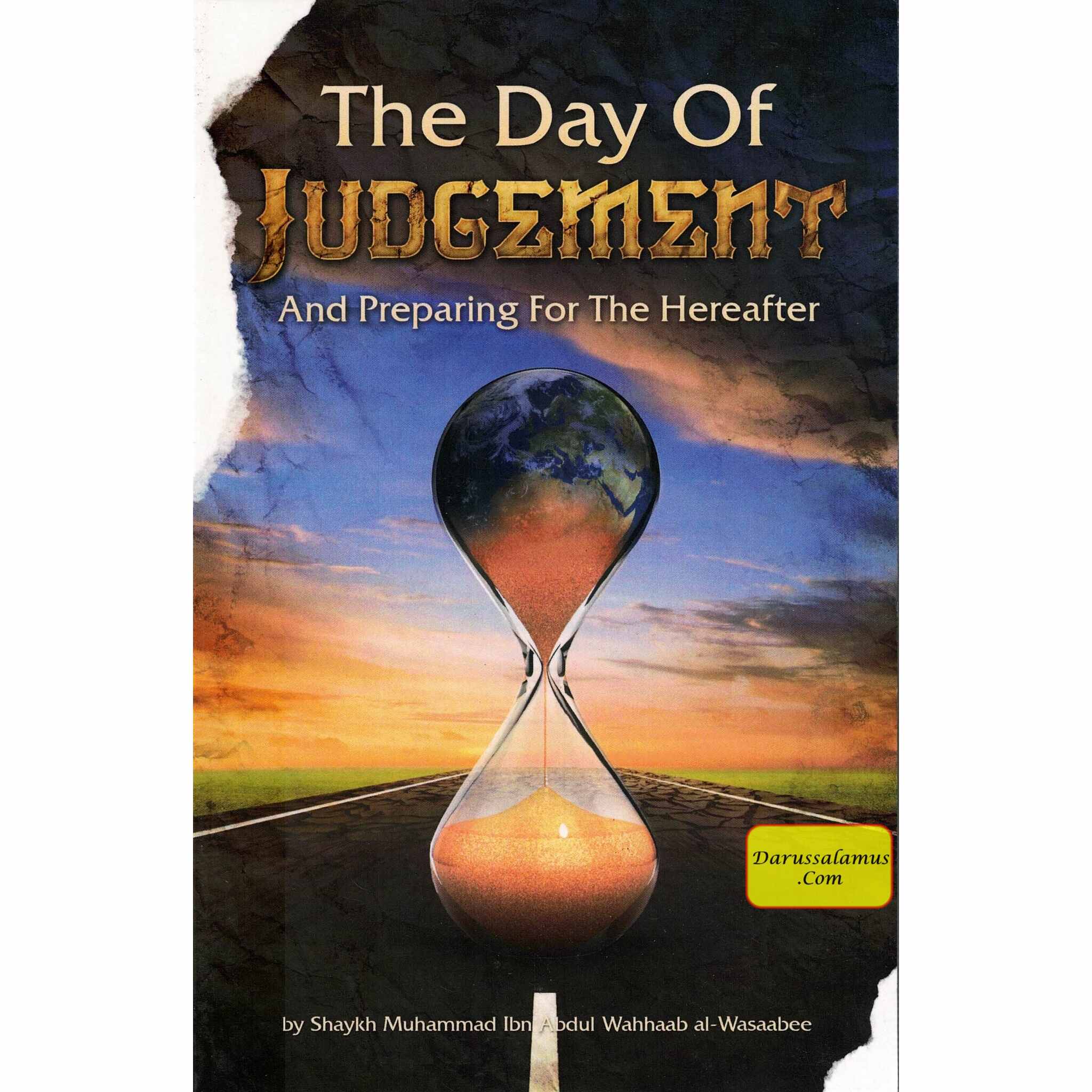The Day of Judgement And Preparing for The Hereafter By Shaykh Muhammad ibn Abdul Wahhaab al-Wasaabee、mySite、topwebapps
