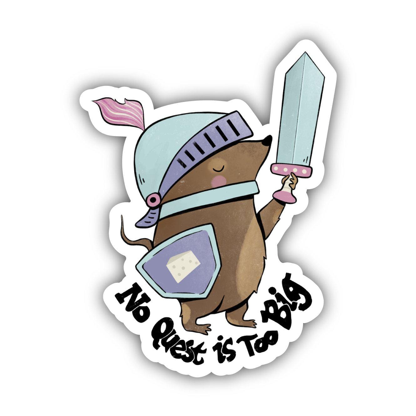  No Quest is Too Big Knight Fairytale Sticker、mySite、elrpsem3k