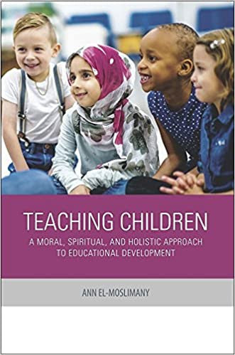 Teaching Children: A Moral, Spiritual, and Holistic Approach to Educational Development、mySite、topwebapps