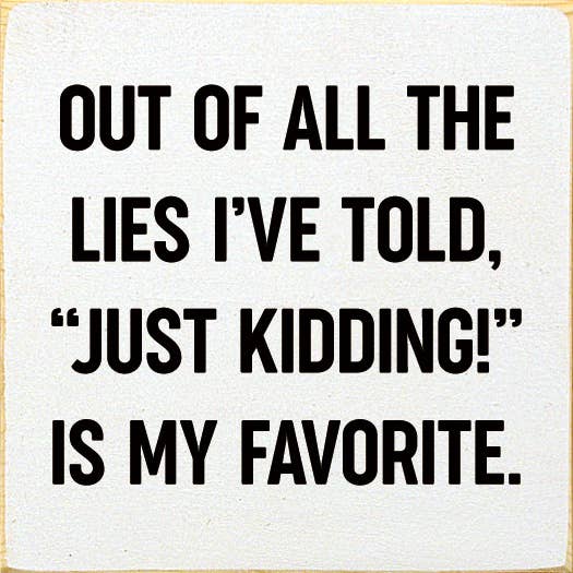 SAWDUST CITY - Out of all the lies I've told,Just kidding! is My Favorite、mySite、g9winljtr