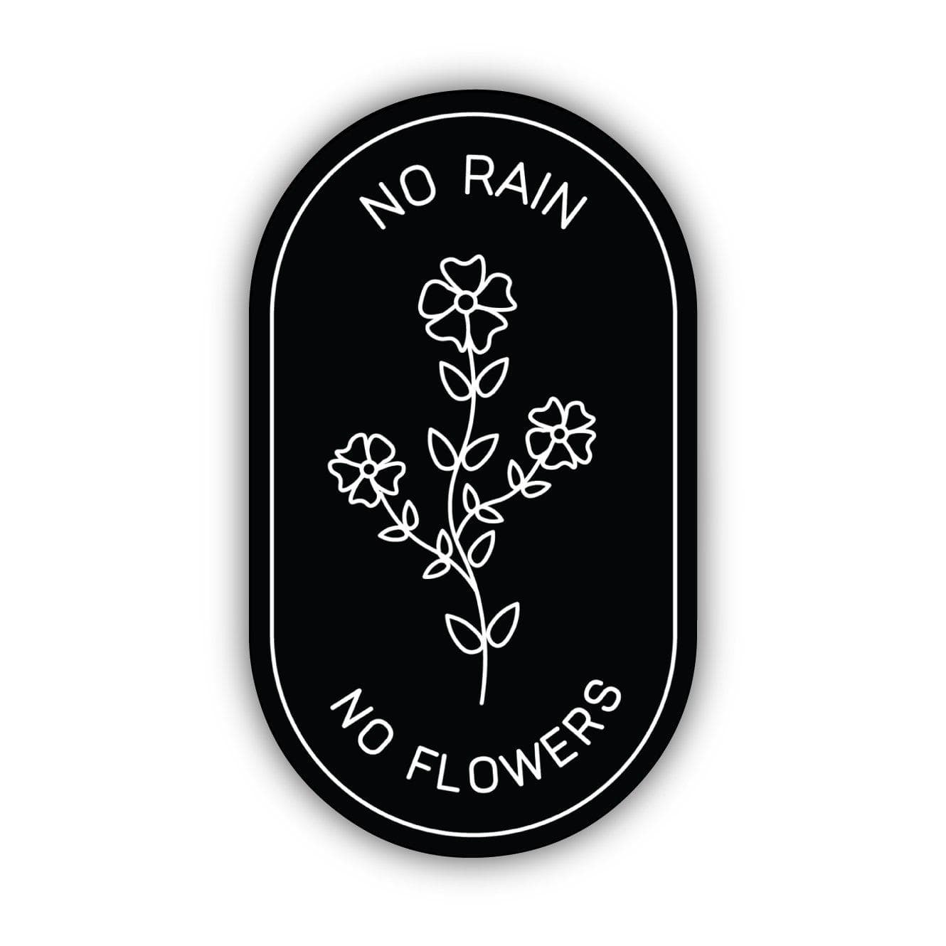  No Rain No Flowers Black Sticker、mySite、elrpsem3k