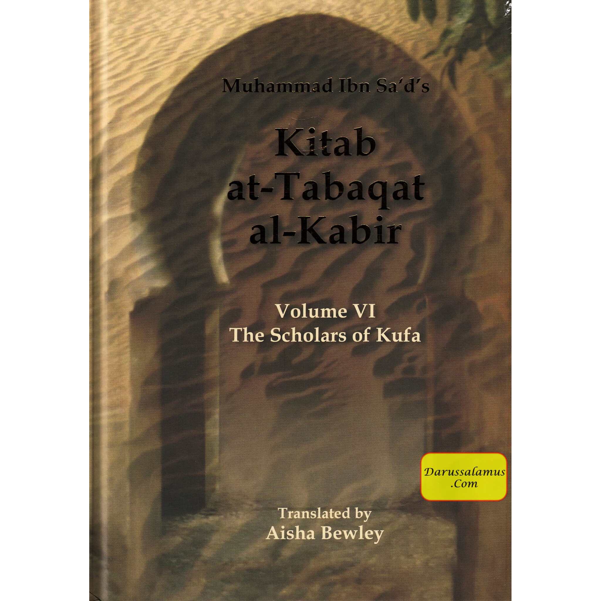 Kitab At-Tabaqat Al-Kabir Volume VI The Scholars of Kufa By Aisha Bewley、mySite、topwebapps