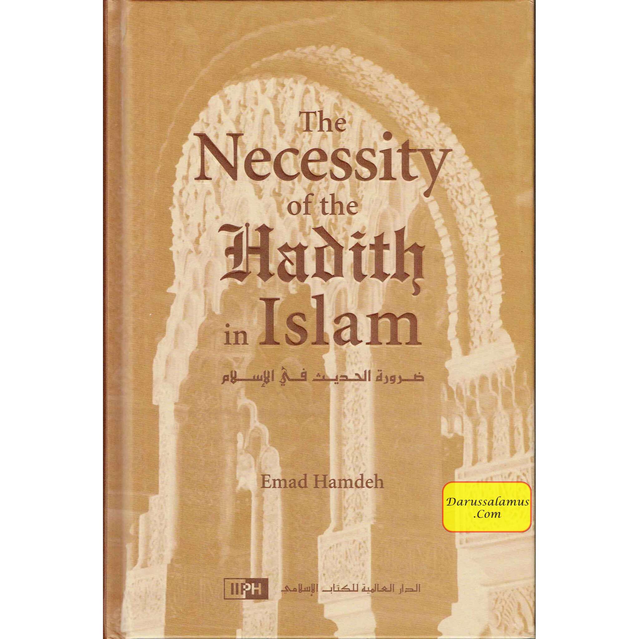 The Necessity of the Hadith in Islam By Emad Hamdeh、mySite、topwebapps