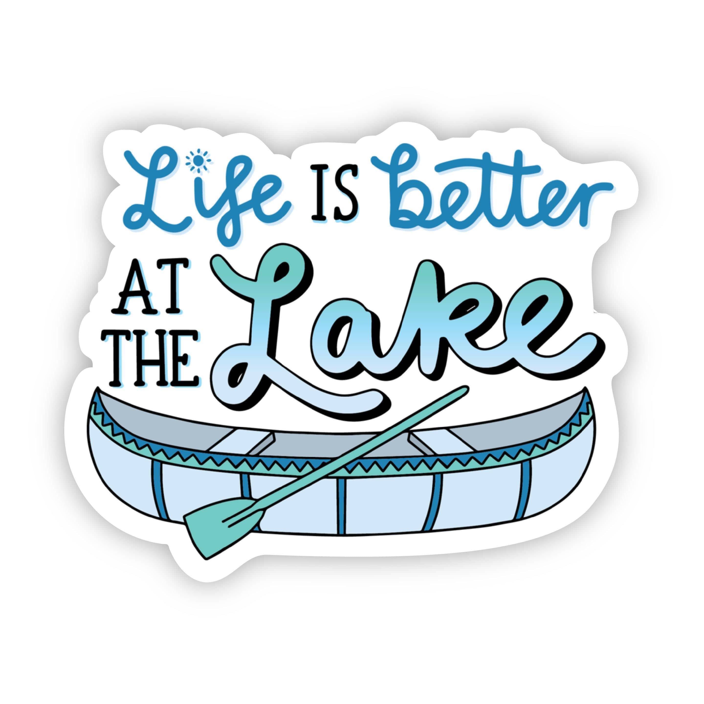  Life is Better at the Lake Sticker、mySite、elrpsem3k