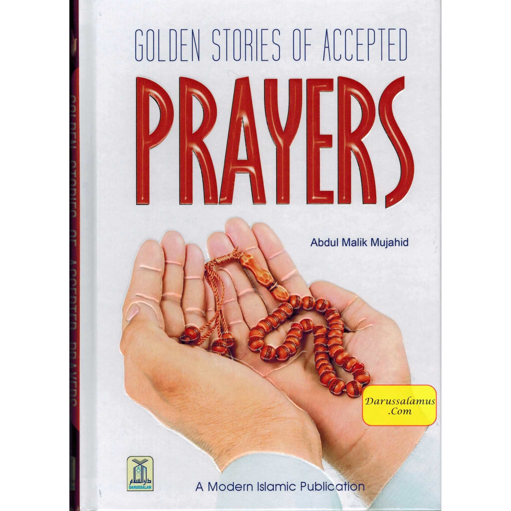 Golden Stories of Accepted Prayers By Abdul Malik Mujahid、mySite、topwebapps