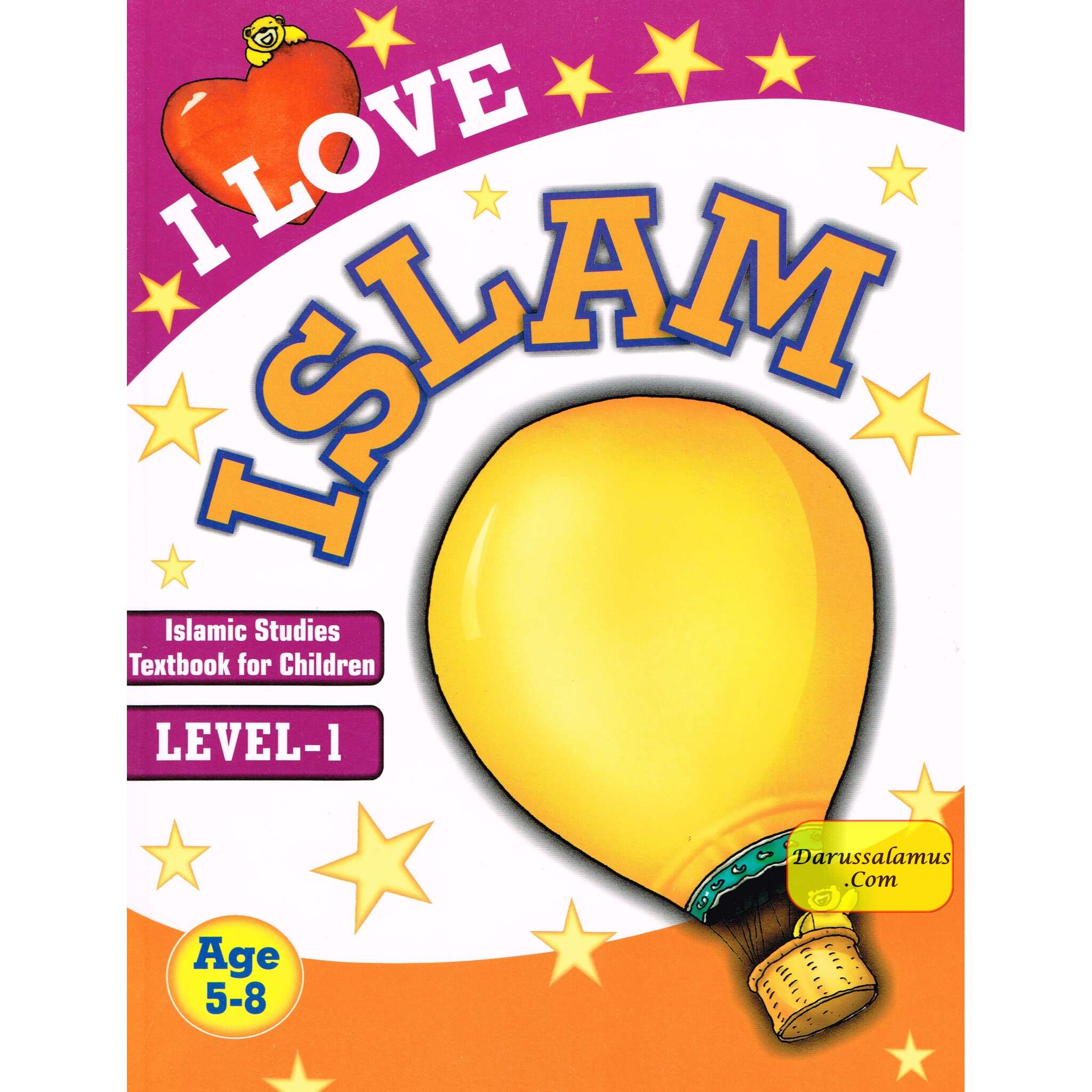 I Love Islam (Level 1) Islamic Studies Textbook For Children By Fiezel Chothia、mySite、topwebapps