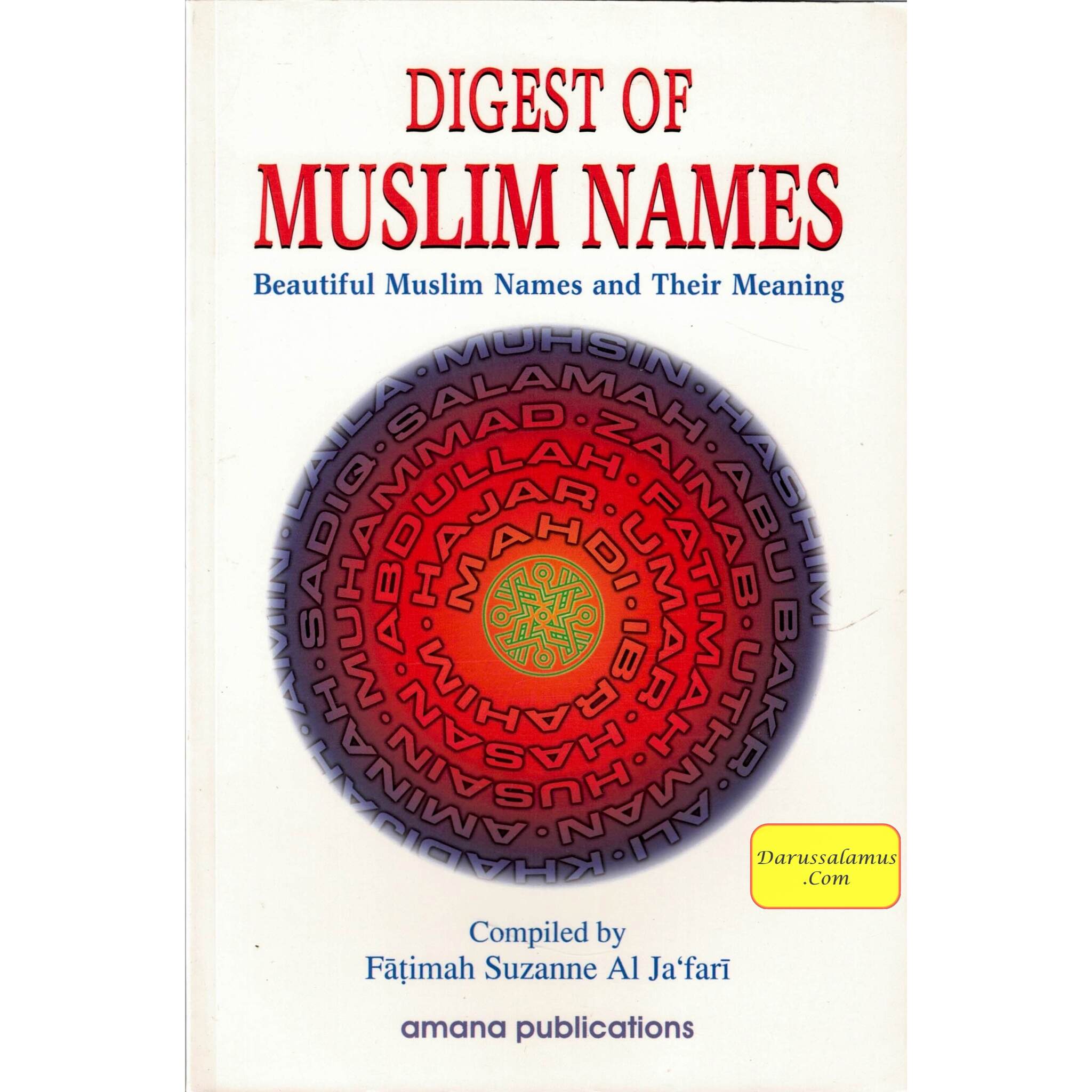 Digest of Muslim Names: Beautiful Muslim Names and Their Meaning By Fatima Suzan Al-Ja'fari、mySite、topwebapps