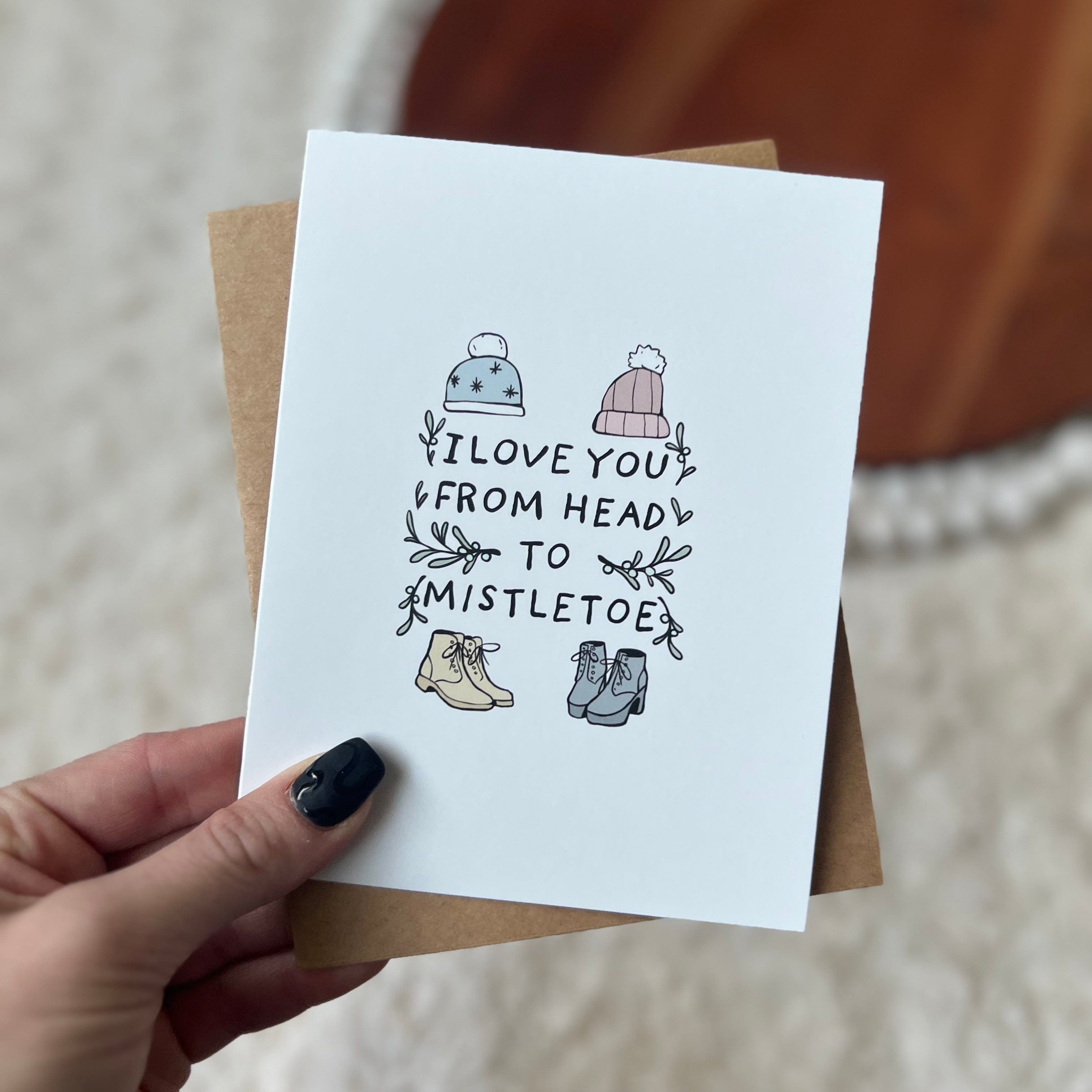  I Love You From Head to Mistletoe Holiday Greeting Card、mySite、elrpsem3k