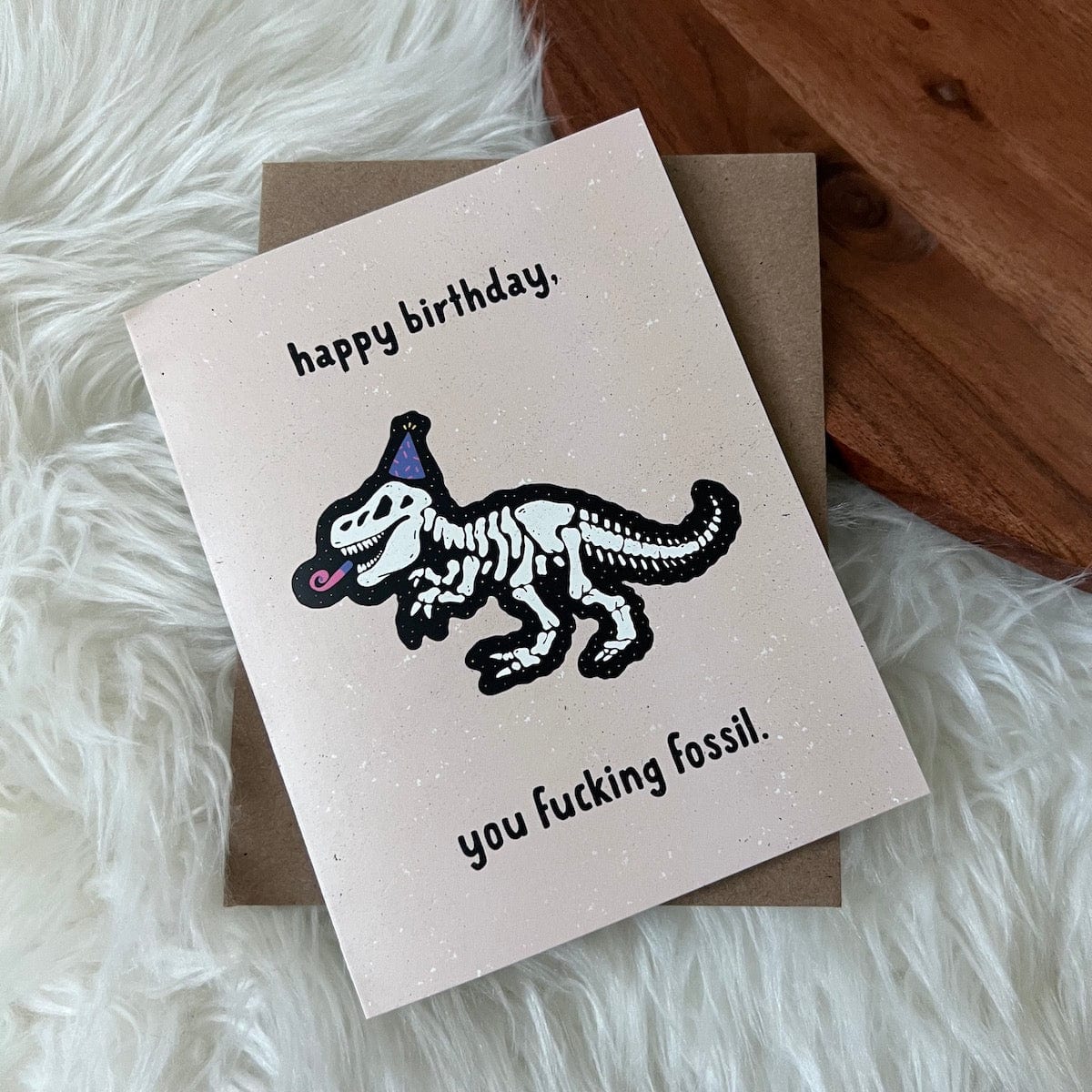  Happy Birthday You Fuc*ing Fossil Birthday Card、mySite、ghnorth