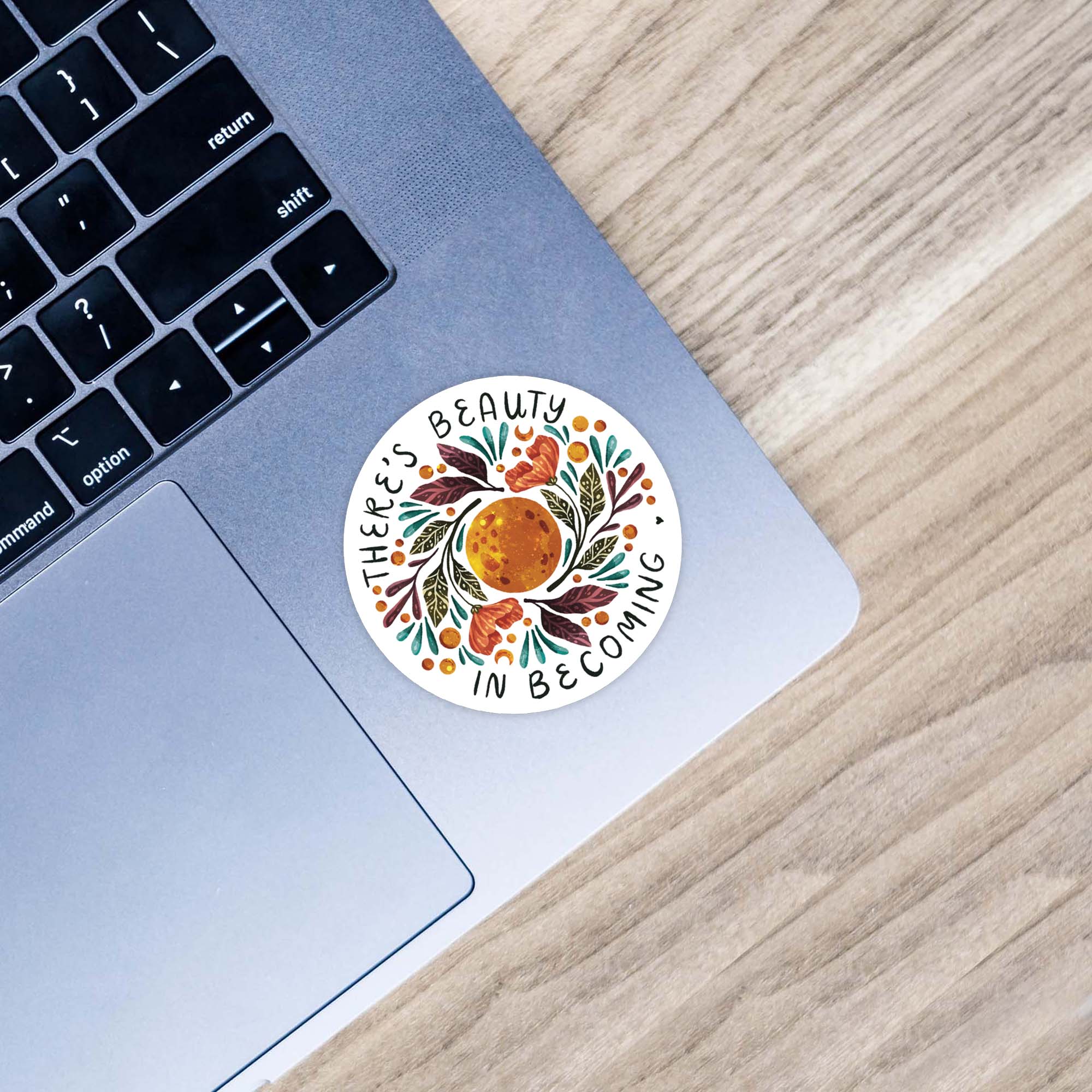  There's Beauty In Becoming Sticker、mySite、elrpsem3k