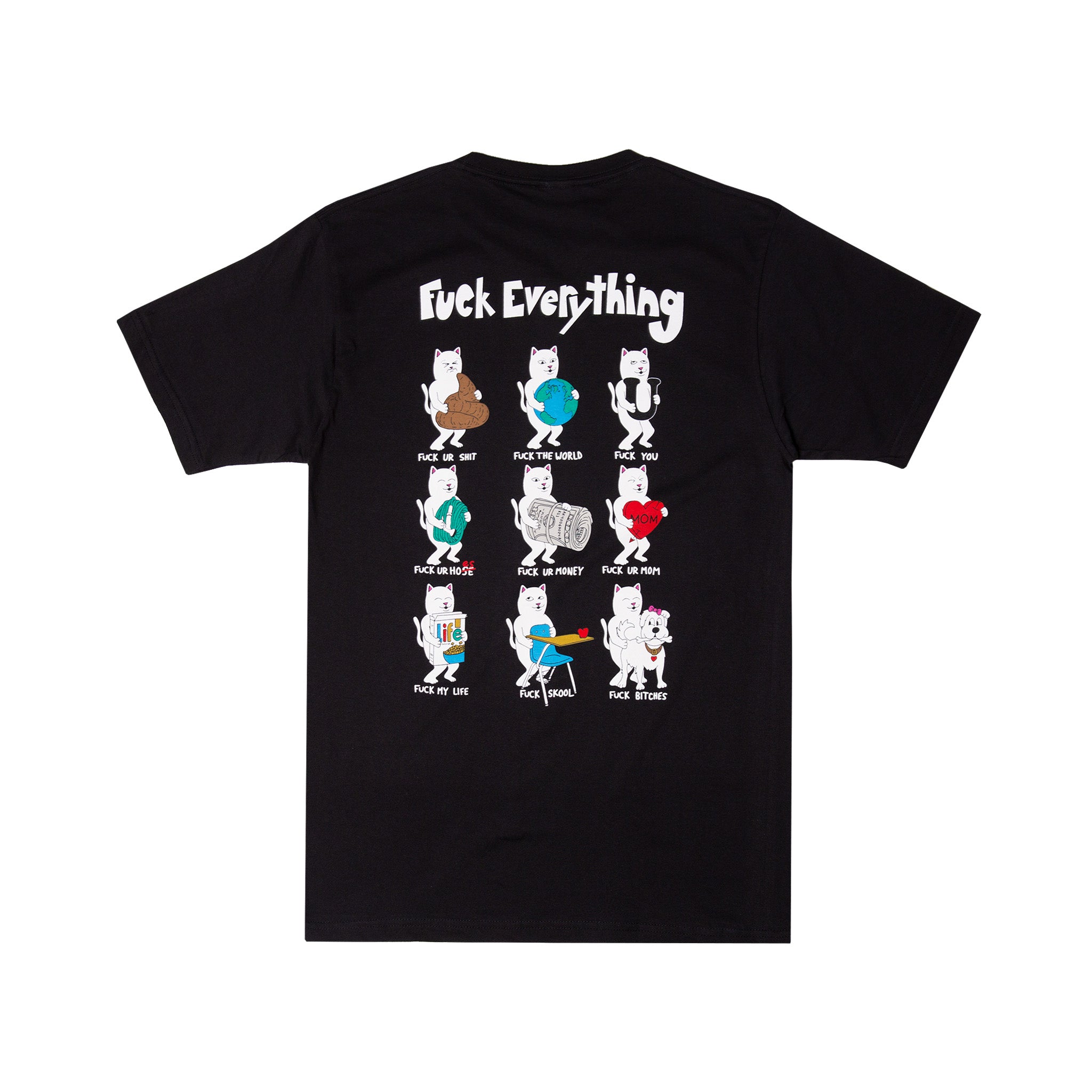  Fuck Everything Tee (Black)、mySite、merchandisen