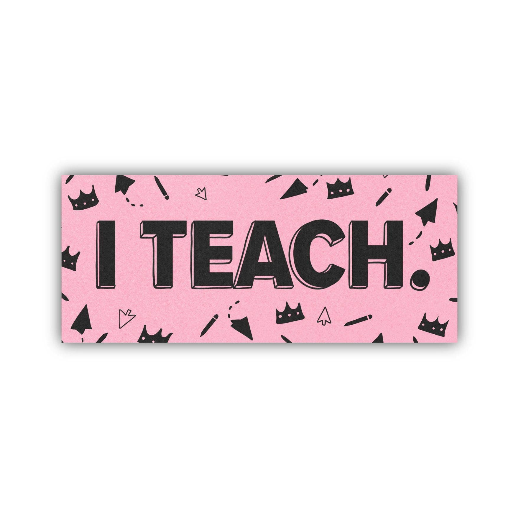 I Teach Pink and Black Sticker、mySite、elrpsem3k