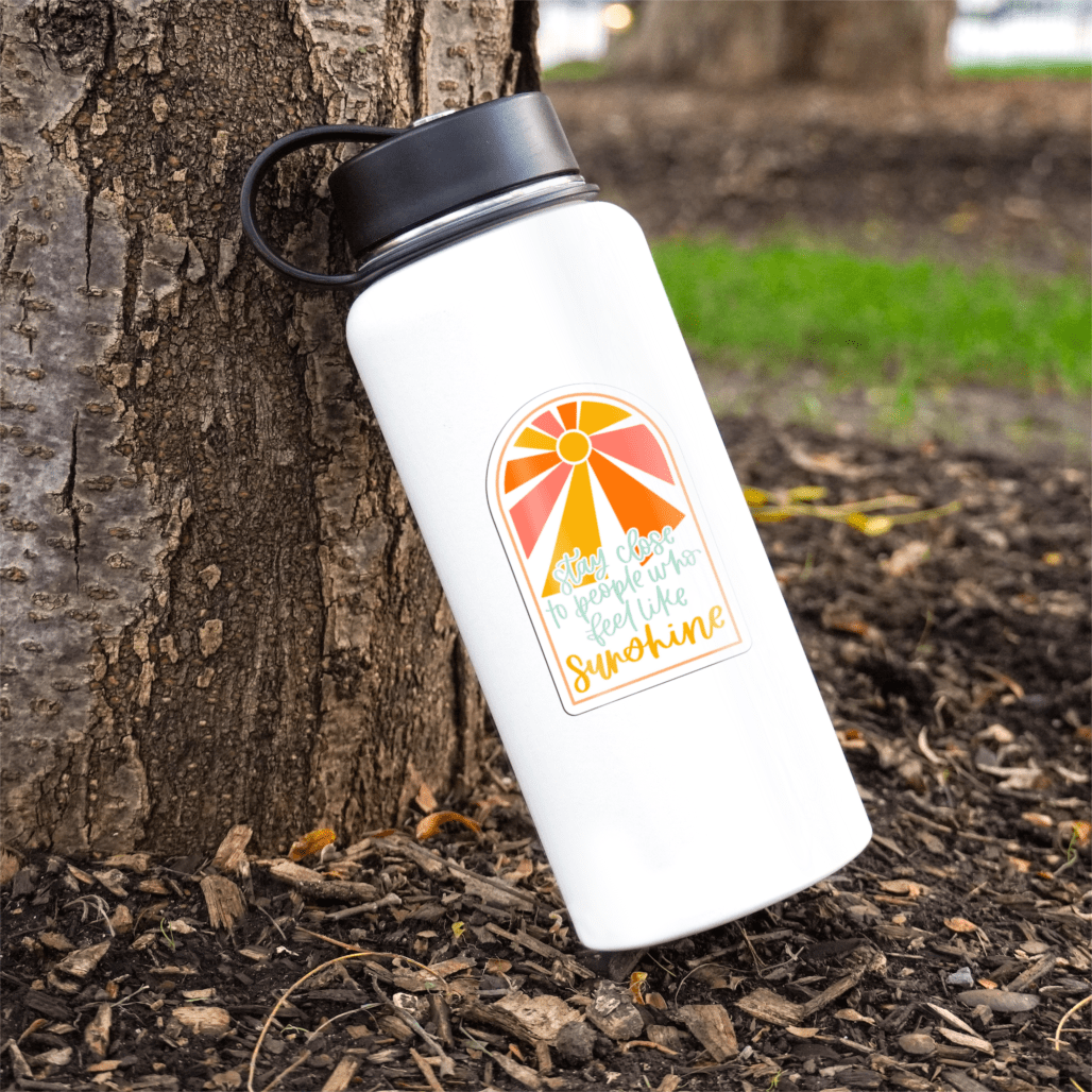  Stay Close To People Who Feel Like Sunshine Sticker、mySite、ghnorth