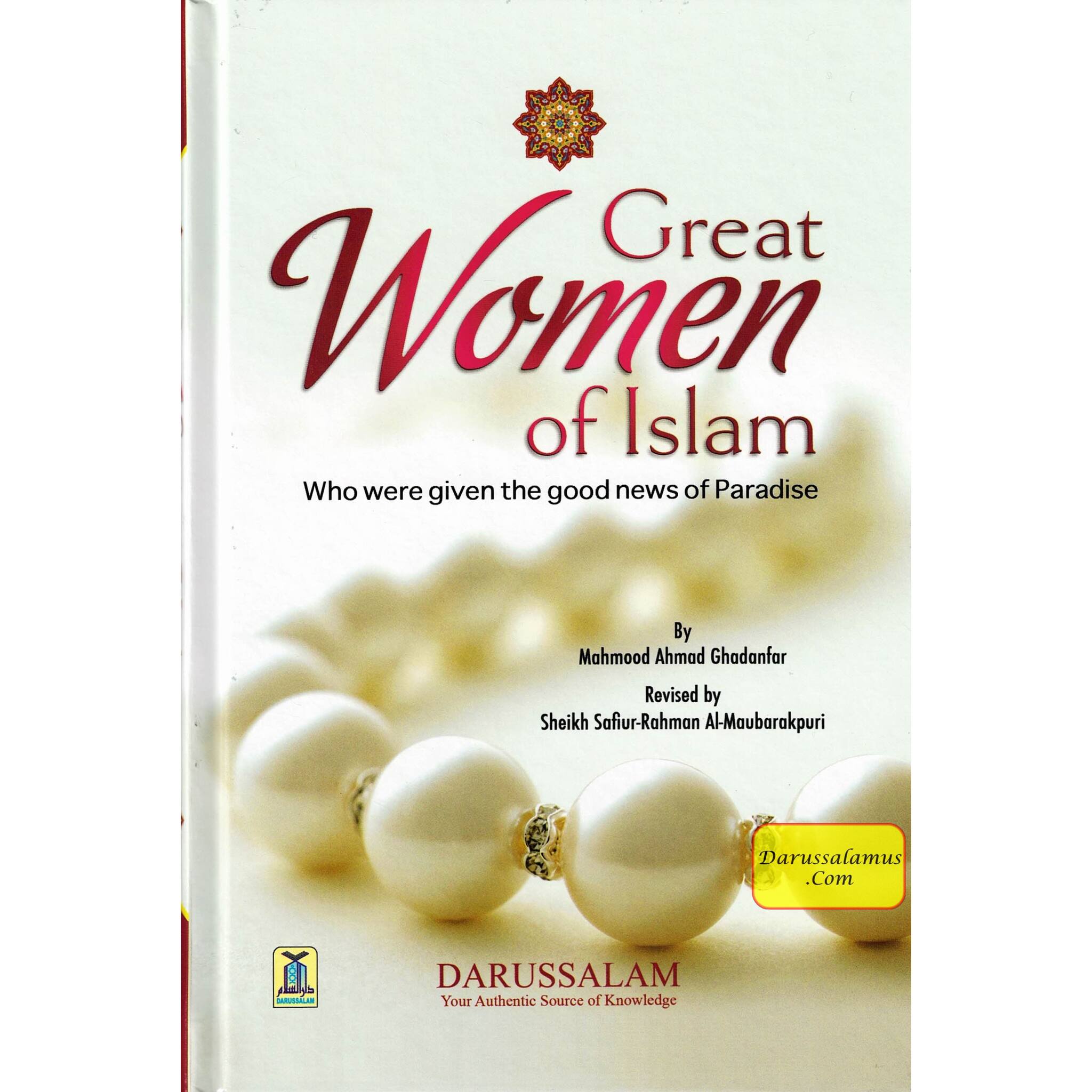 Great Women of Islam: Who were given the good News of Paradise By Mahmood Ahmad Ghadanfar、mySite、topwebapps