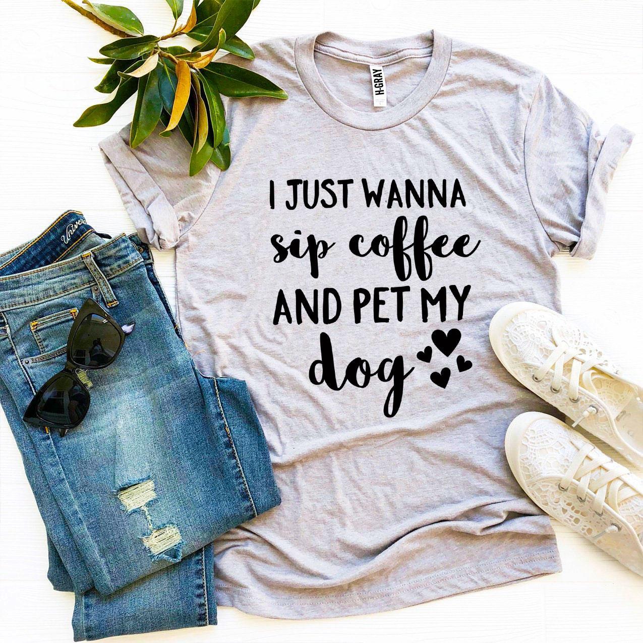 Sip Coffee & Pet My Dog T-Shirt、mySite、camillekostekn