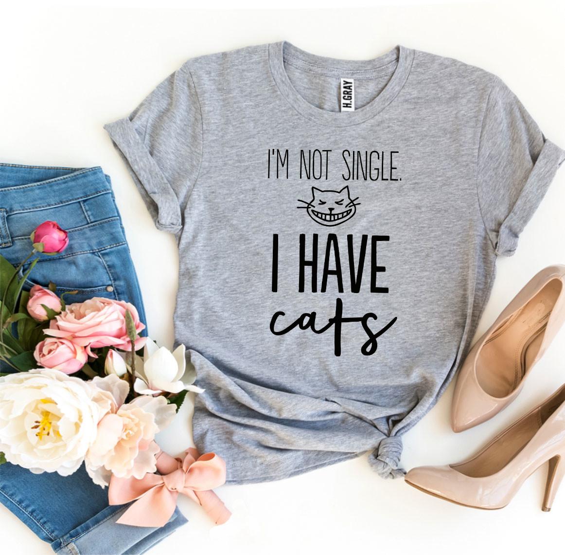I’m Not Single I Have Cats T-shirt、mySite、camillekostekn