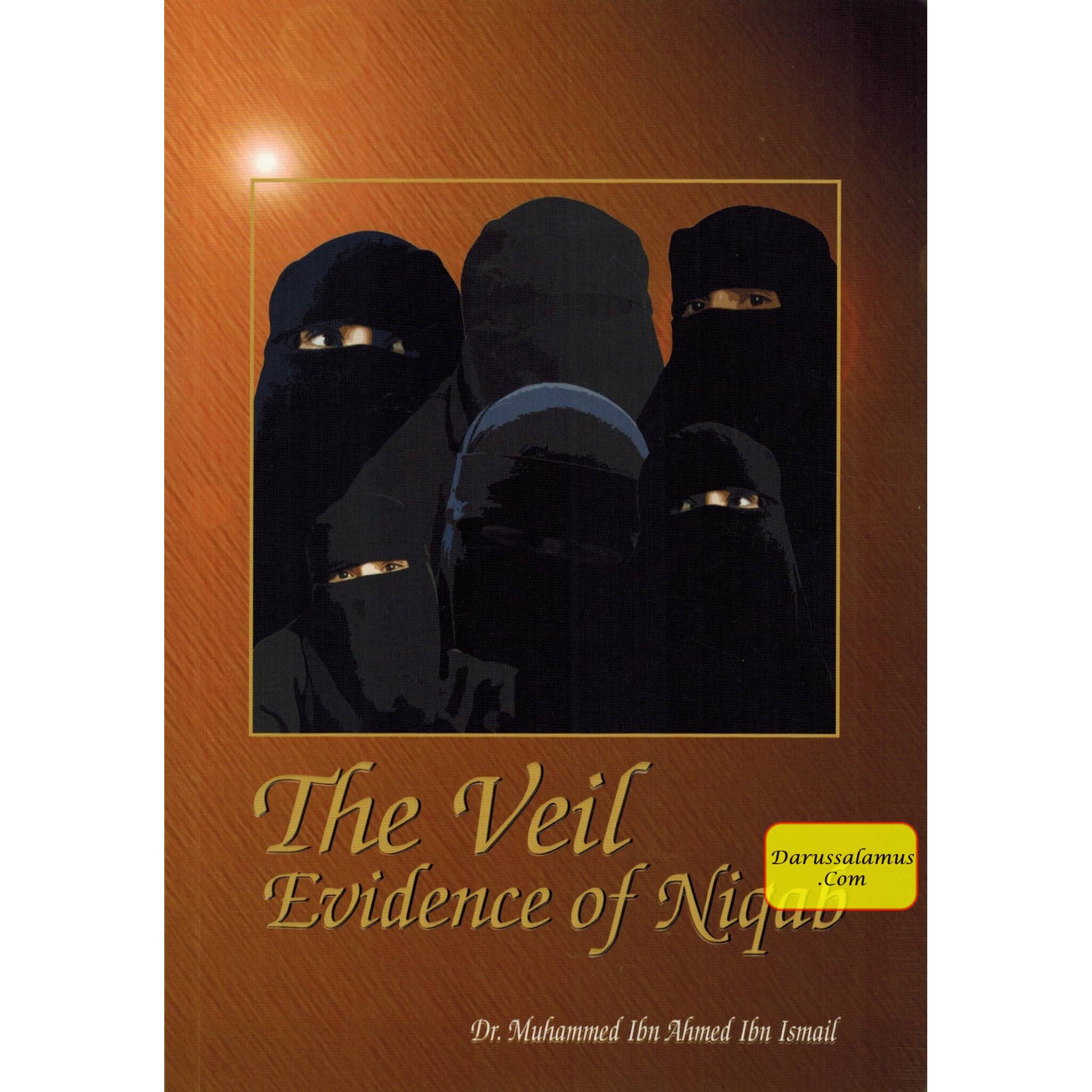 The Veil Evidence of Niqab By Dr. Muhammed Ibn Ismail、mySite、topwebapps