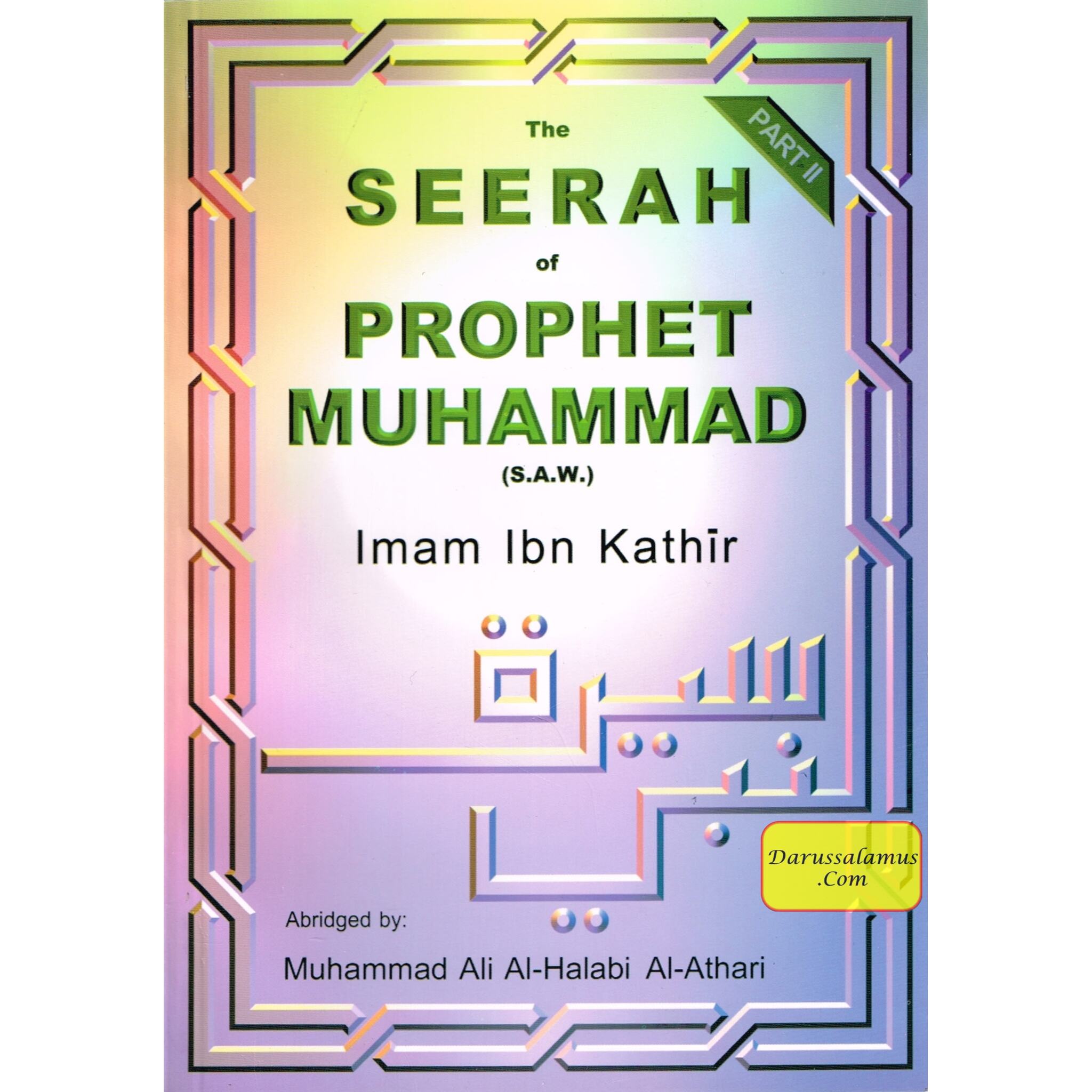 The Seerah of Prophet Muhammad 2 Volume Set By Imaam Ibn Kathir、mySite、topwebapps