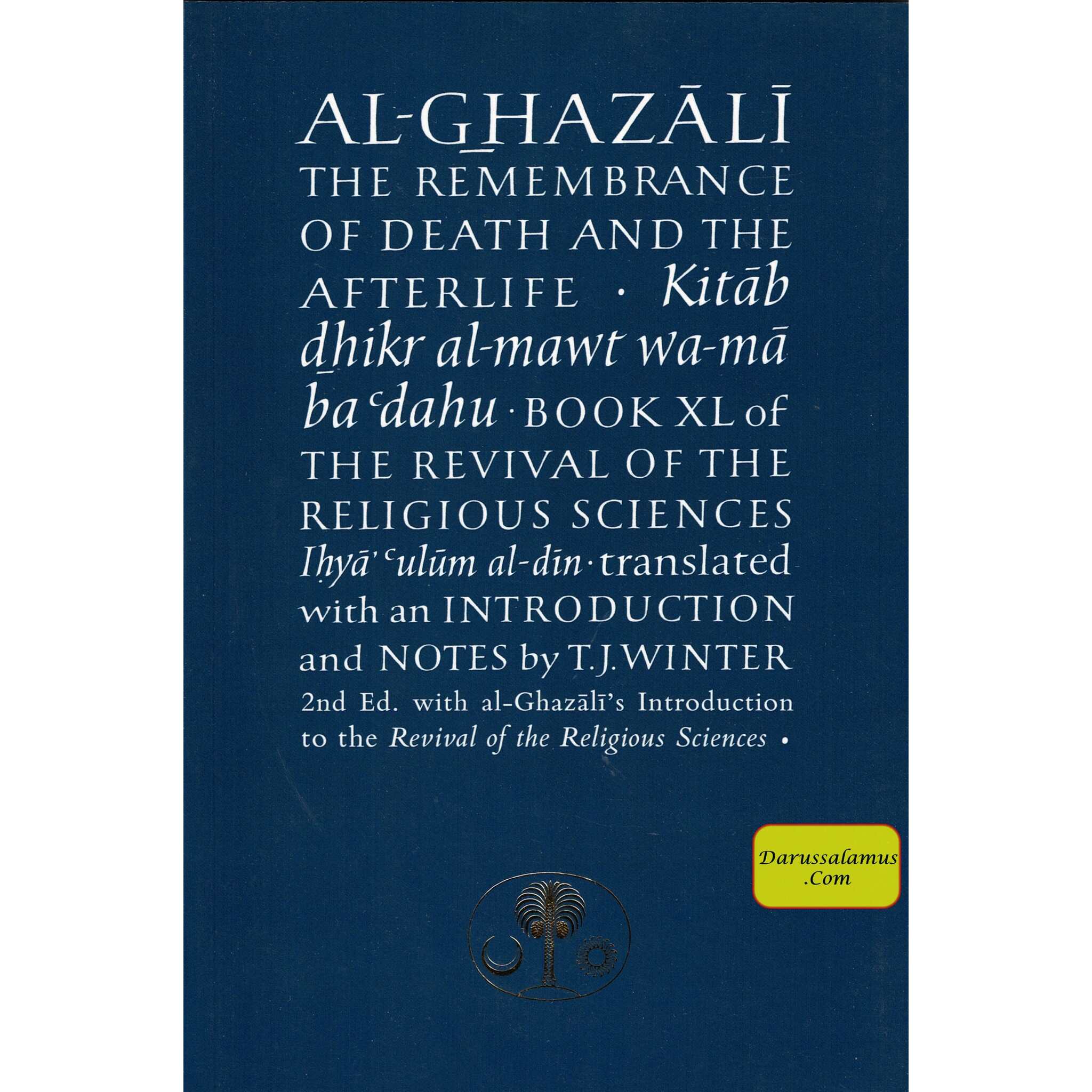 Al-Ghazali on the Remembrance of Death and the Afterlife: Book XL of the Revival of the Religious Sciences By Abu Hamid Muhammad al-Ghazali、mySite、topwebapps