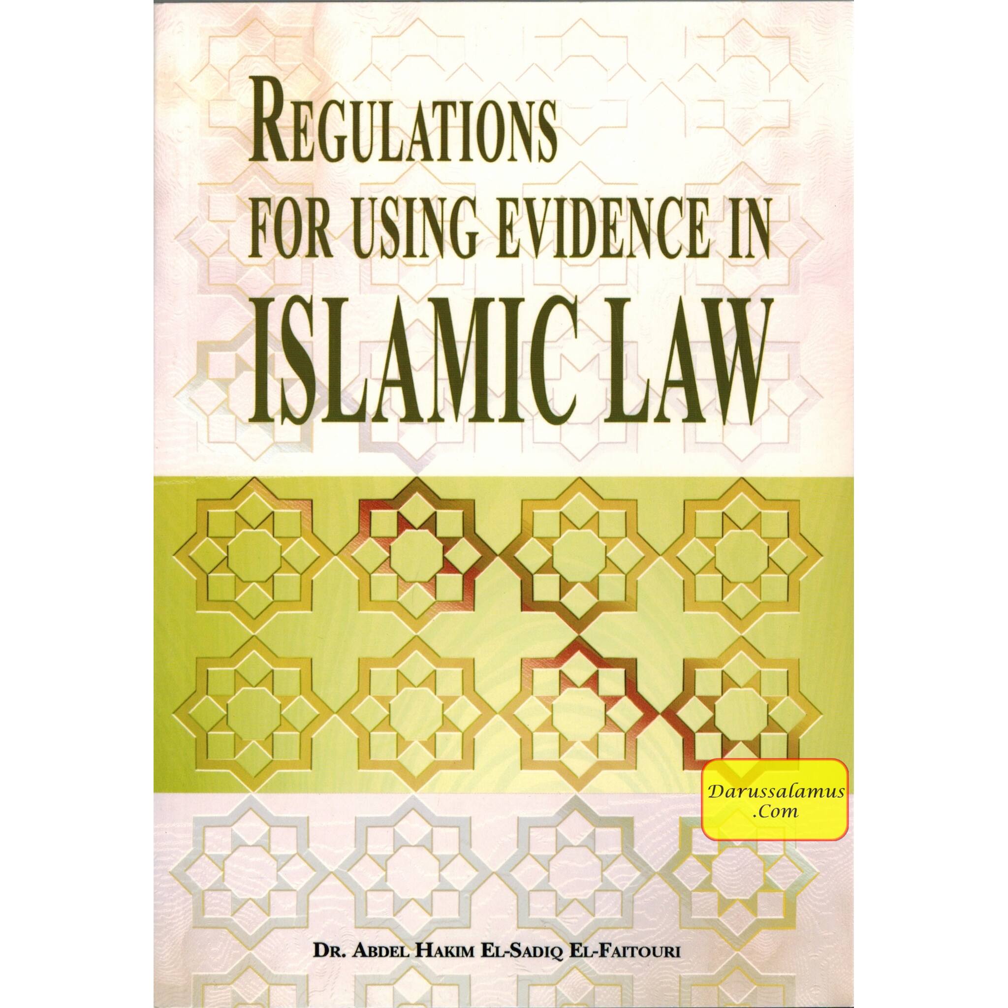 Regulations For Using Evidence In Islamic Law By Dr. Abdel Hakim El- Faitouri、mySite、topwebapps