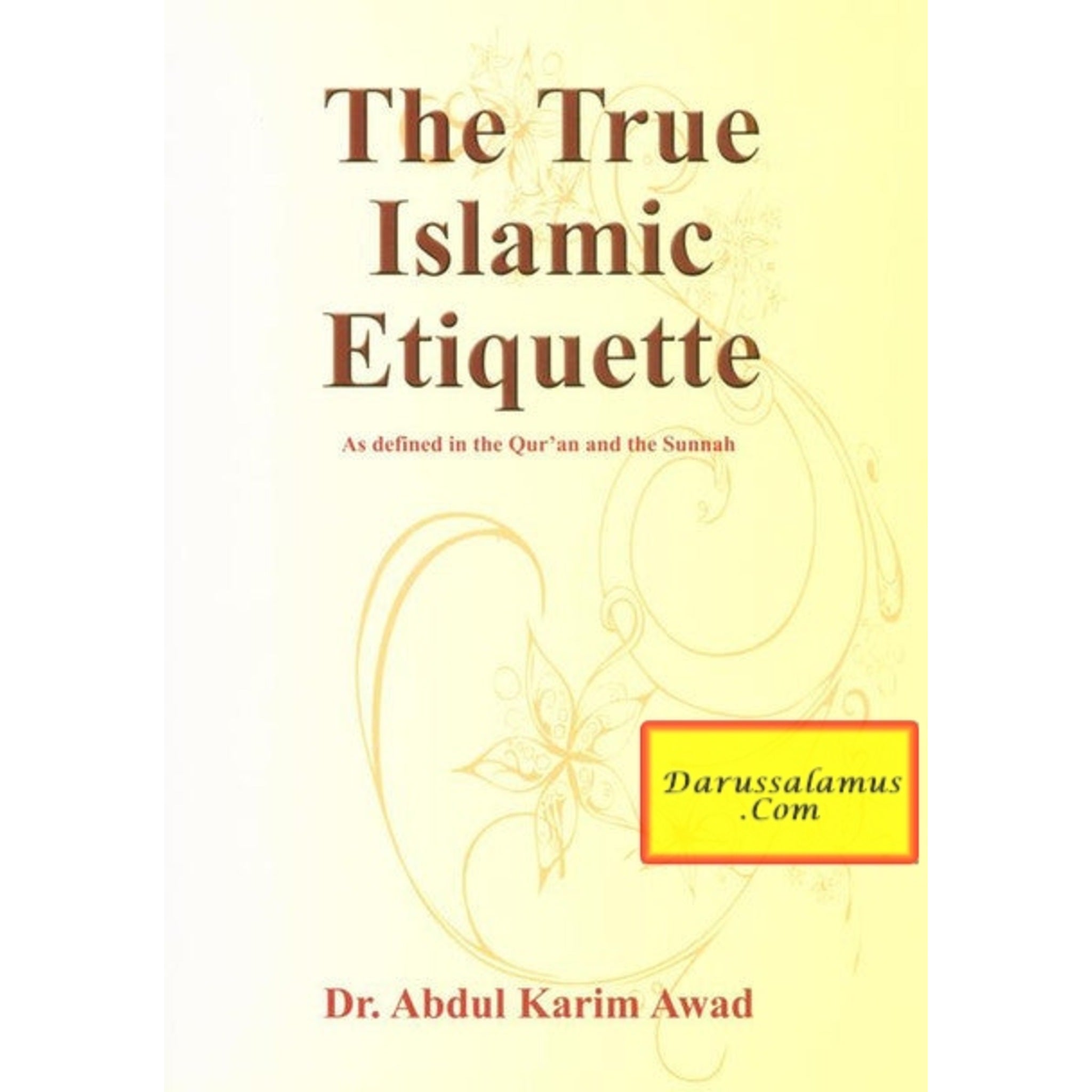 The True Islamic Etiquette By Dr Abdul Karim Awad、mySite、topwebapps